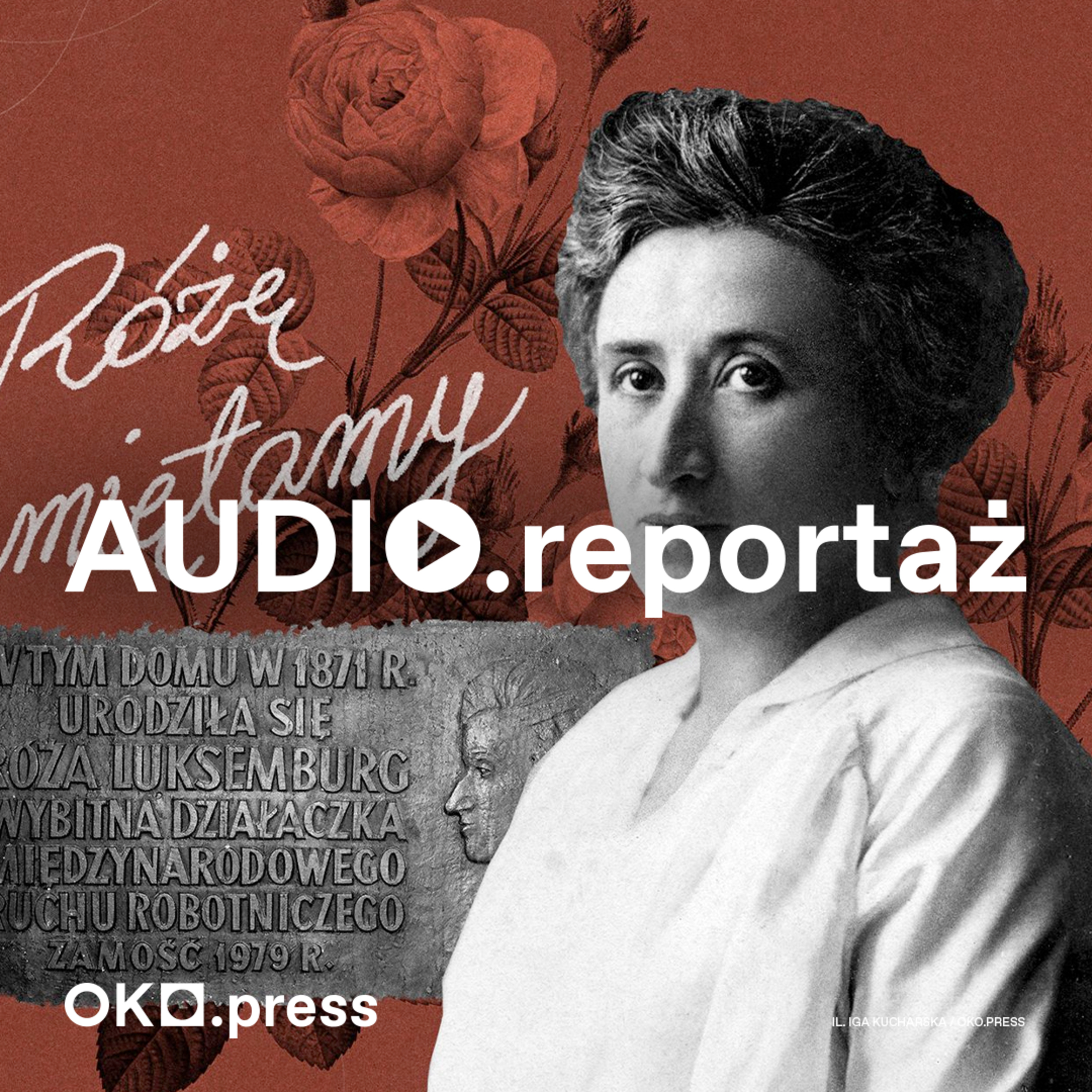 Róża nie kreda, zmazać się nie da. Dlaczego Zamość boi się Róży Luksemburg episode artwork