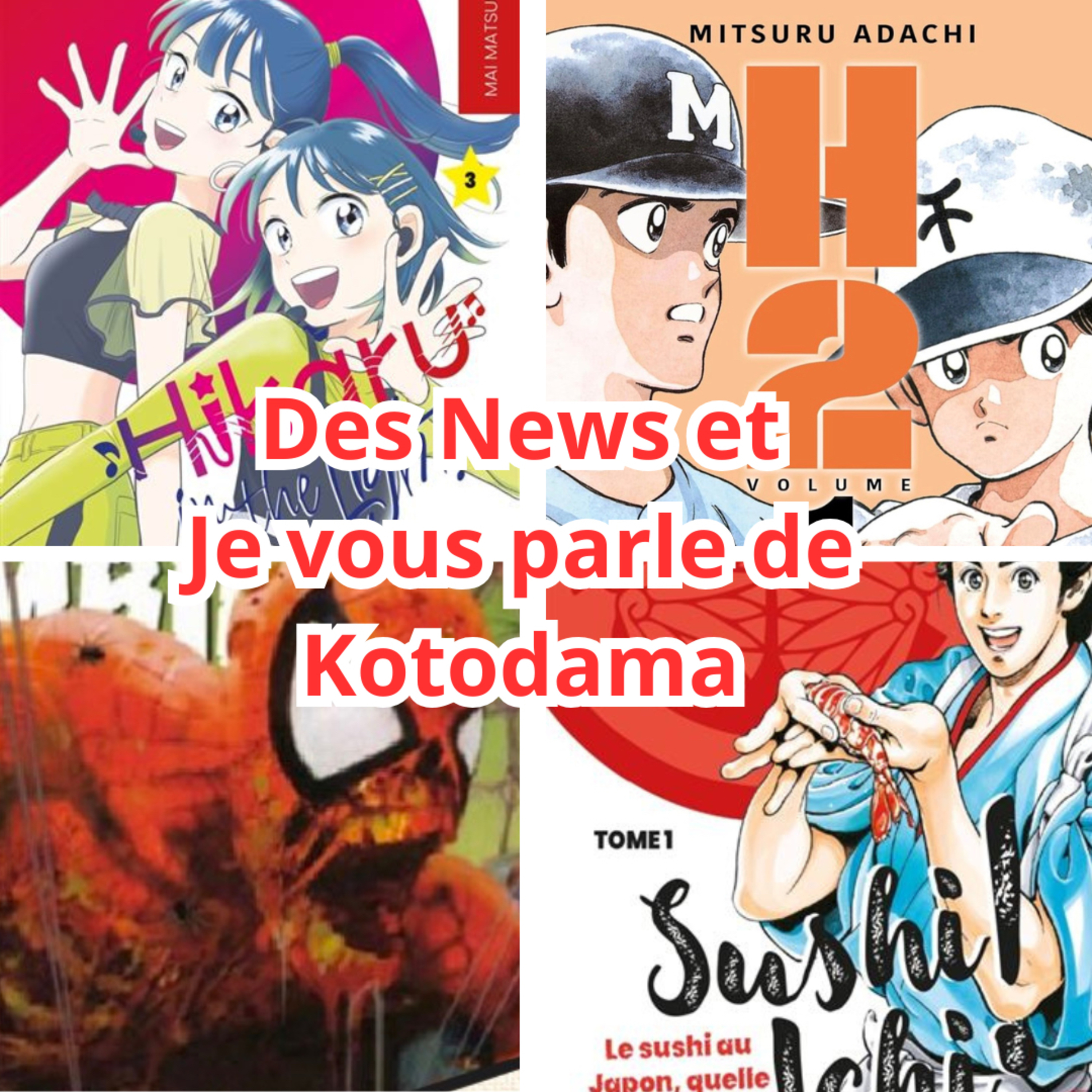 Je vous parle des éditions KOTODAMA | Podcast Manga