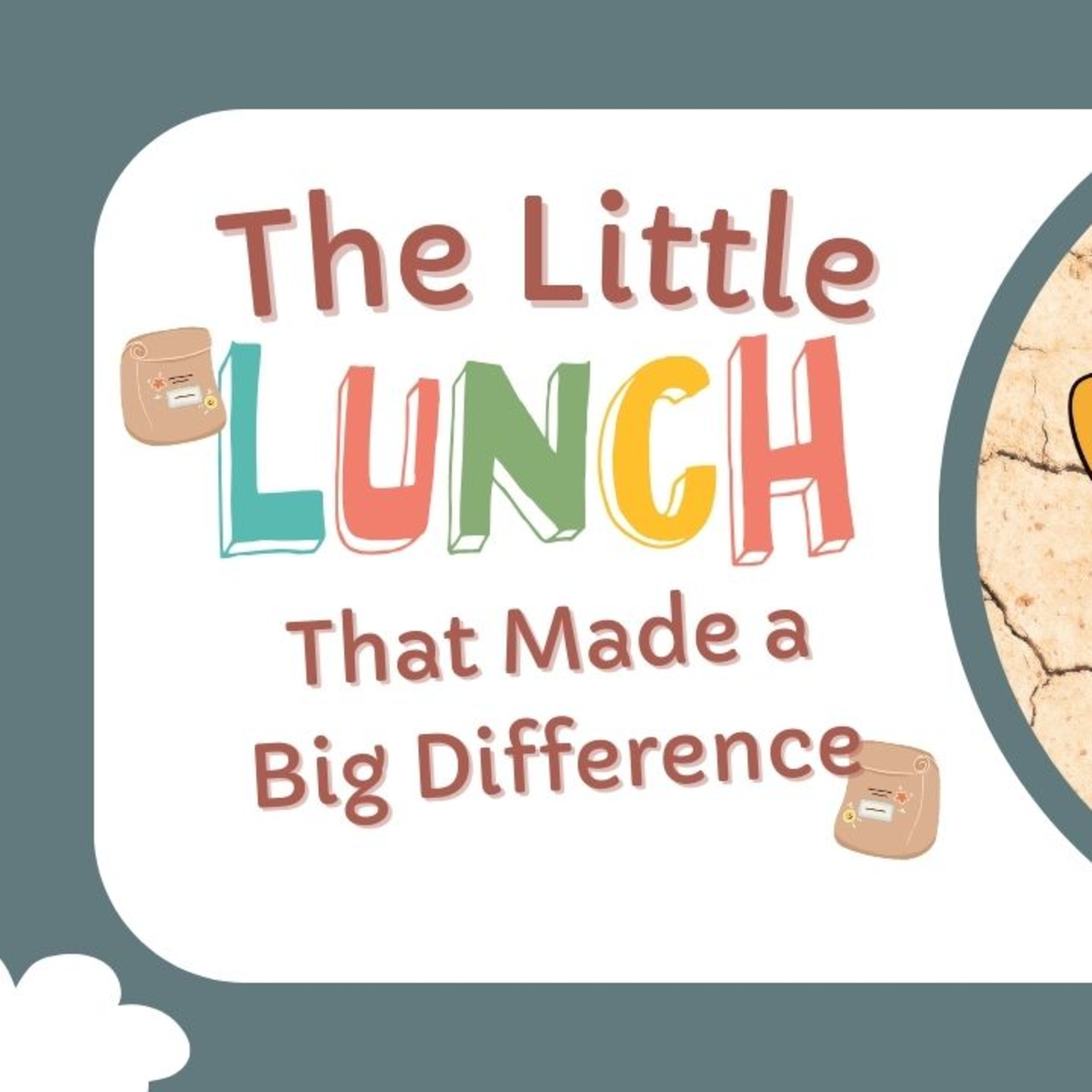 The Little Lunch That Made A Big Difference | Children's Sermon by Miss Marcy episode artwork