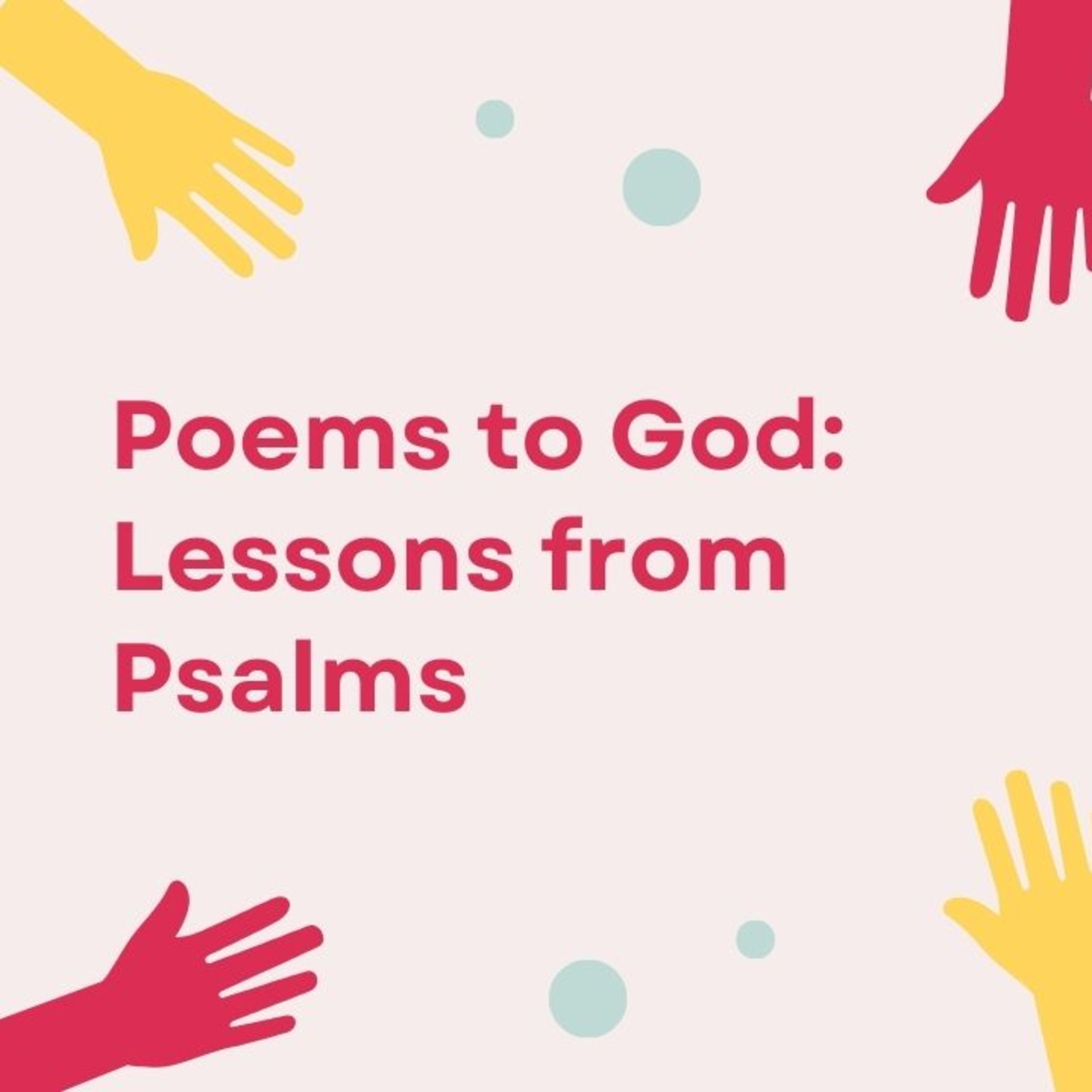 Poems to God: Lessons from Psalms | Children's Sermon | Seminary Intern Madleline Polhill episode artwork