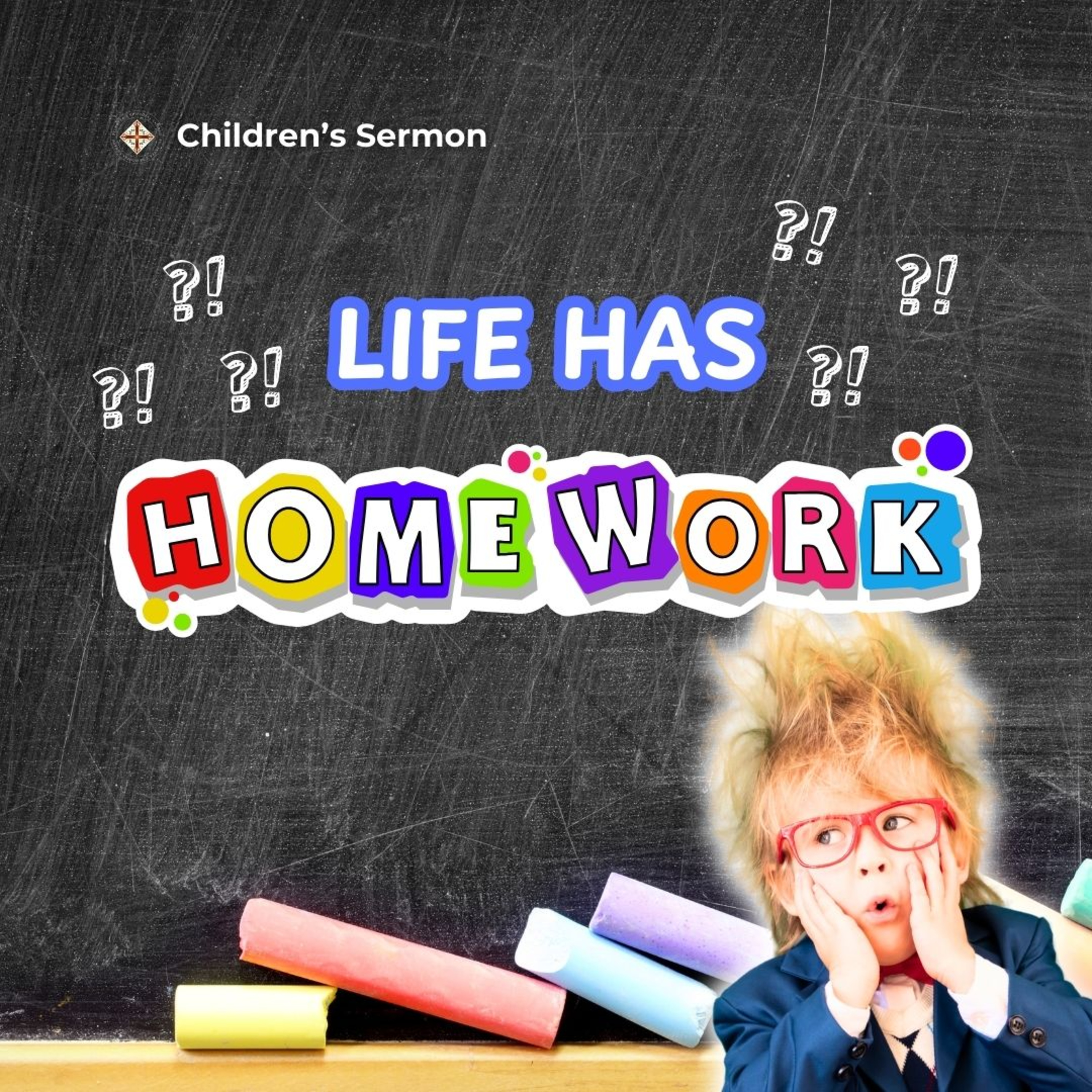Life Has Homework!?!?! | Children's Sermon | Mother Paige episode artwork