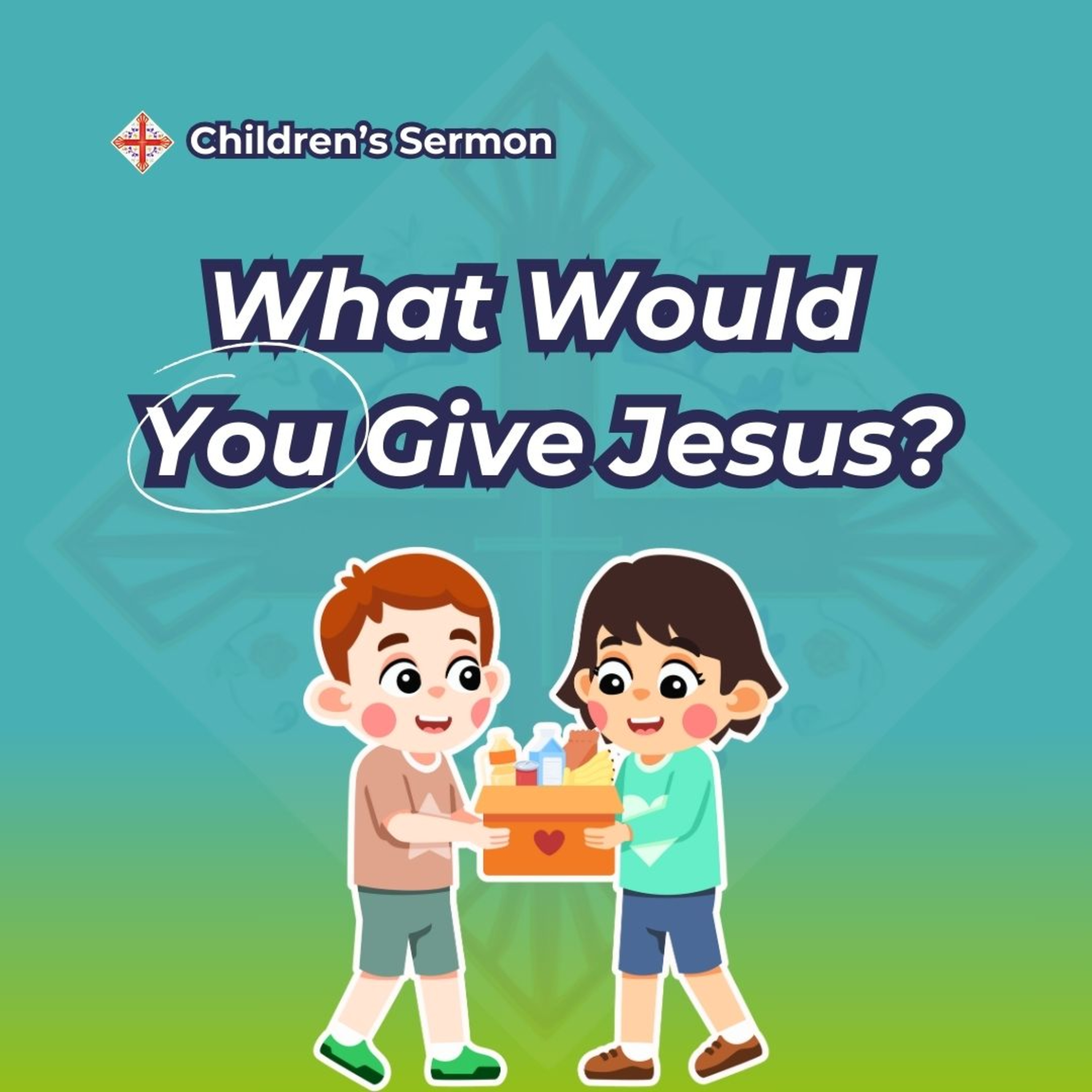 What Would You Give Jesus | Children's Sermon | Mother Paige episode artwork
