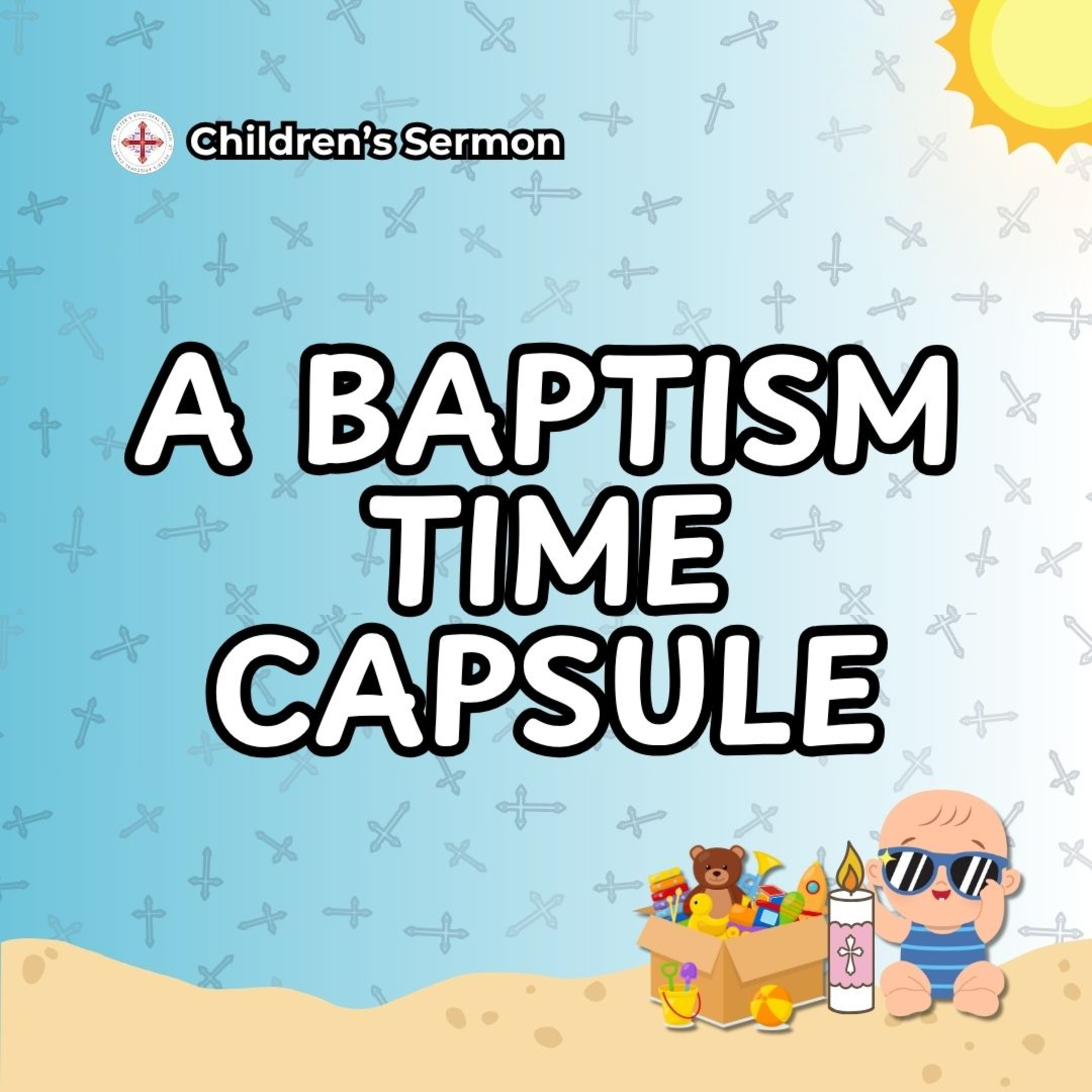 A Baptism Time Capsule | Children's Sermon | Mother Paige episode artwork