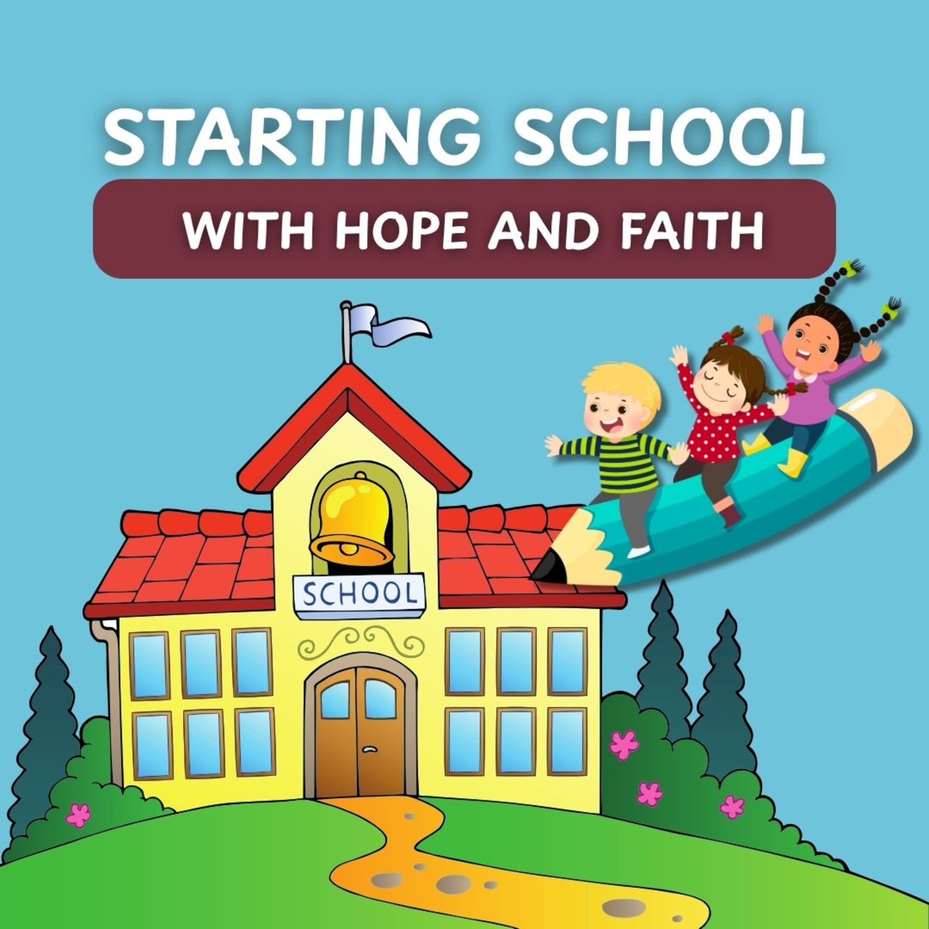 Starting School with Hope and Faith | Children’s Sermon | Madeline Polhill episode artwork