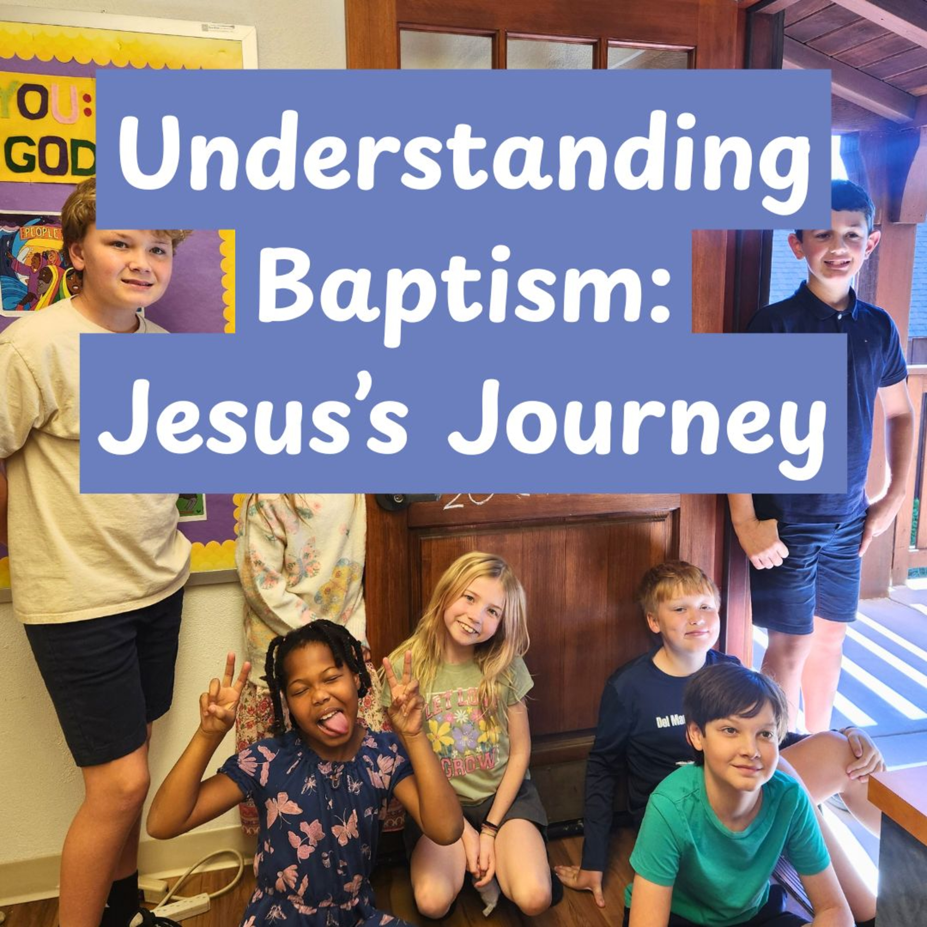 Understanding Baptism: Discovering Jesus' Journey | Children's Sermon | Mother Paige episode artwork