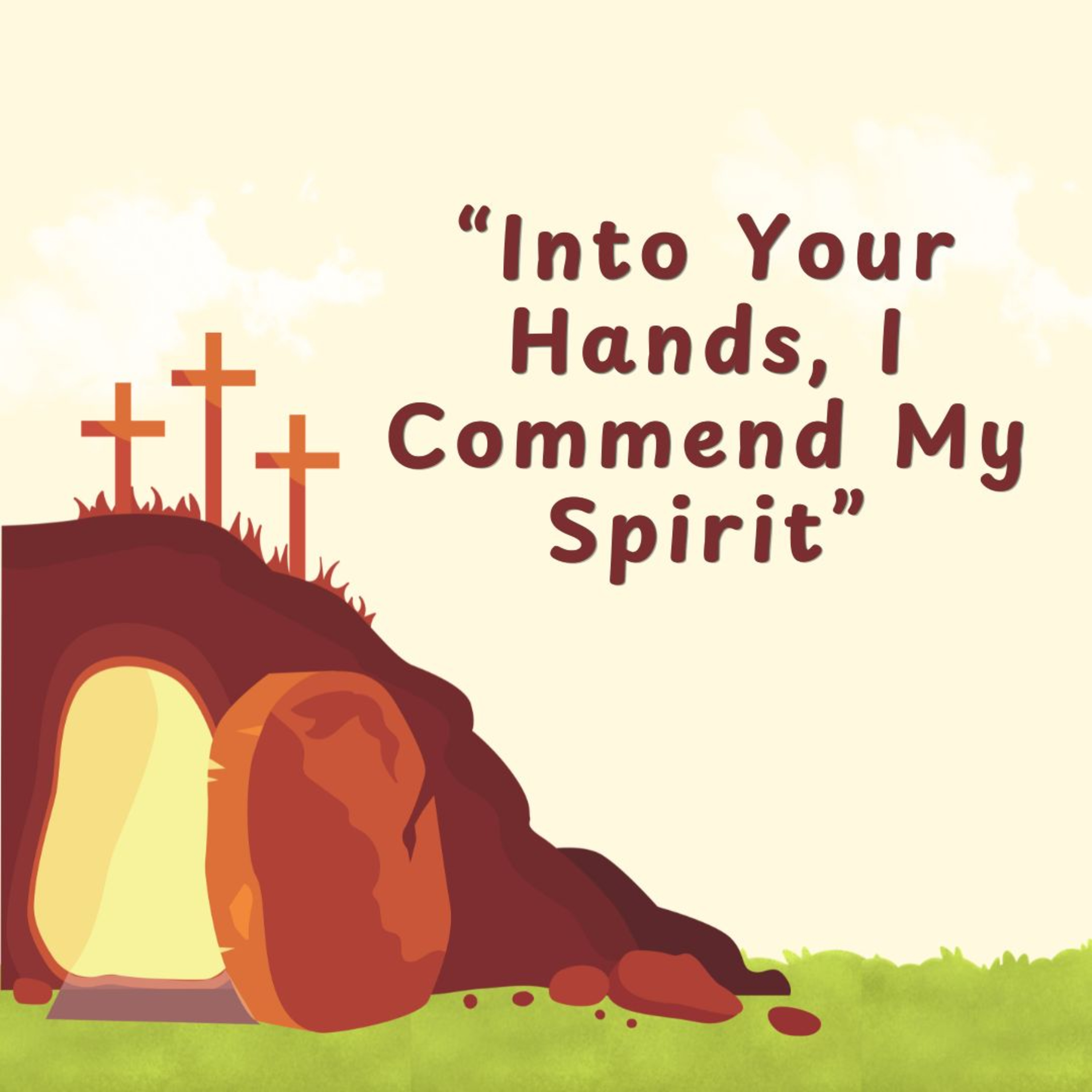 Into Your Hands, I Commend My Spirit episode artwork