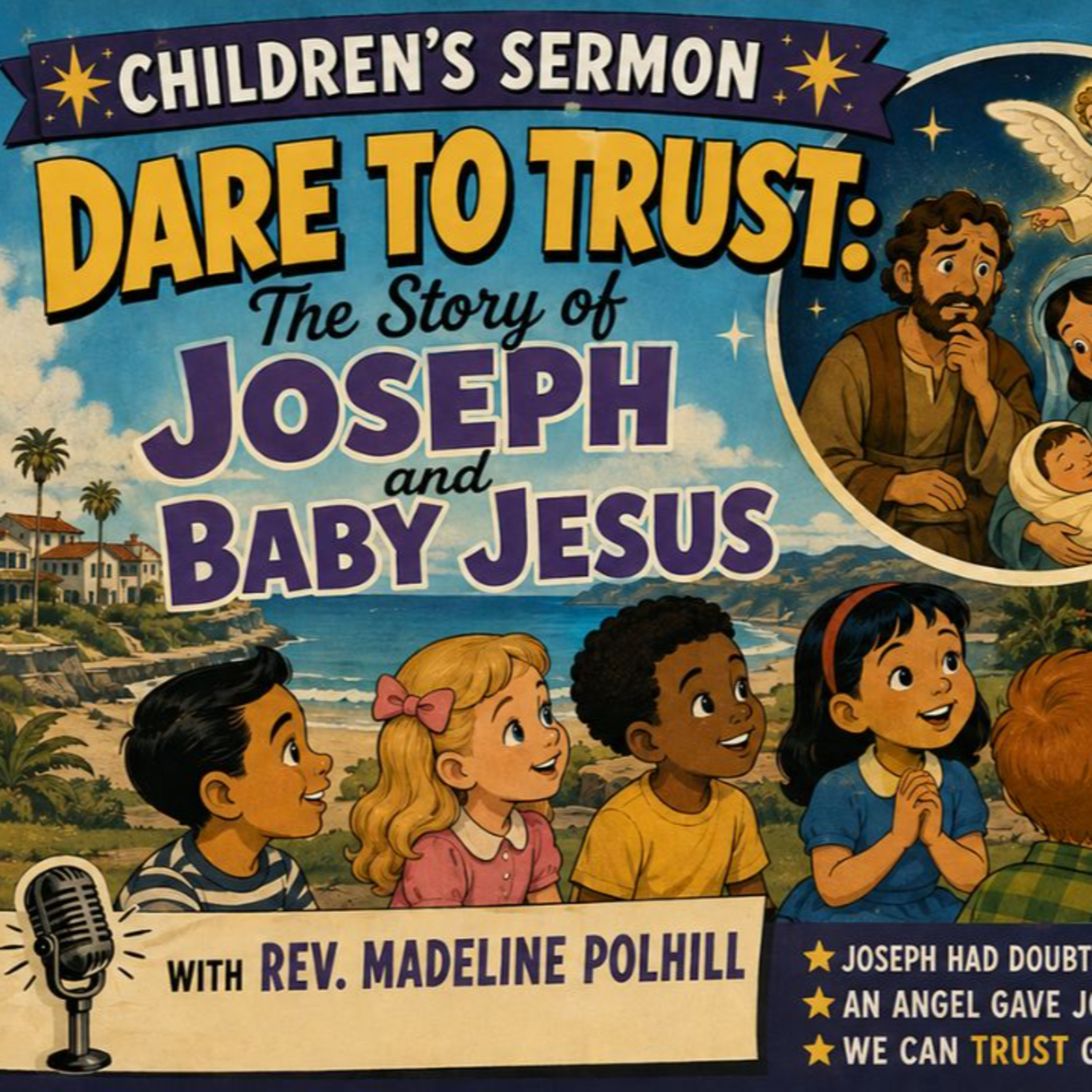 Dare to Trust: The Story of Joseph and Baby Jesus | Children's Sermon | Madeline Polhill  episode artwork