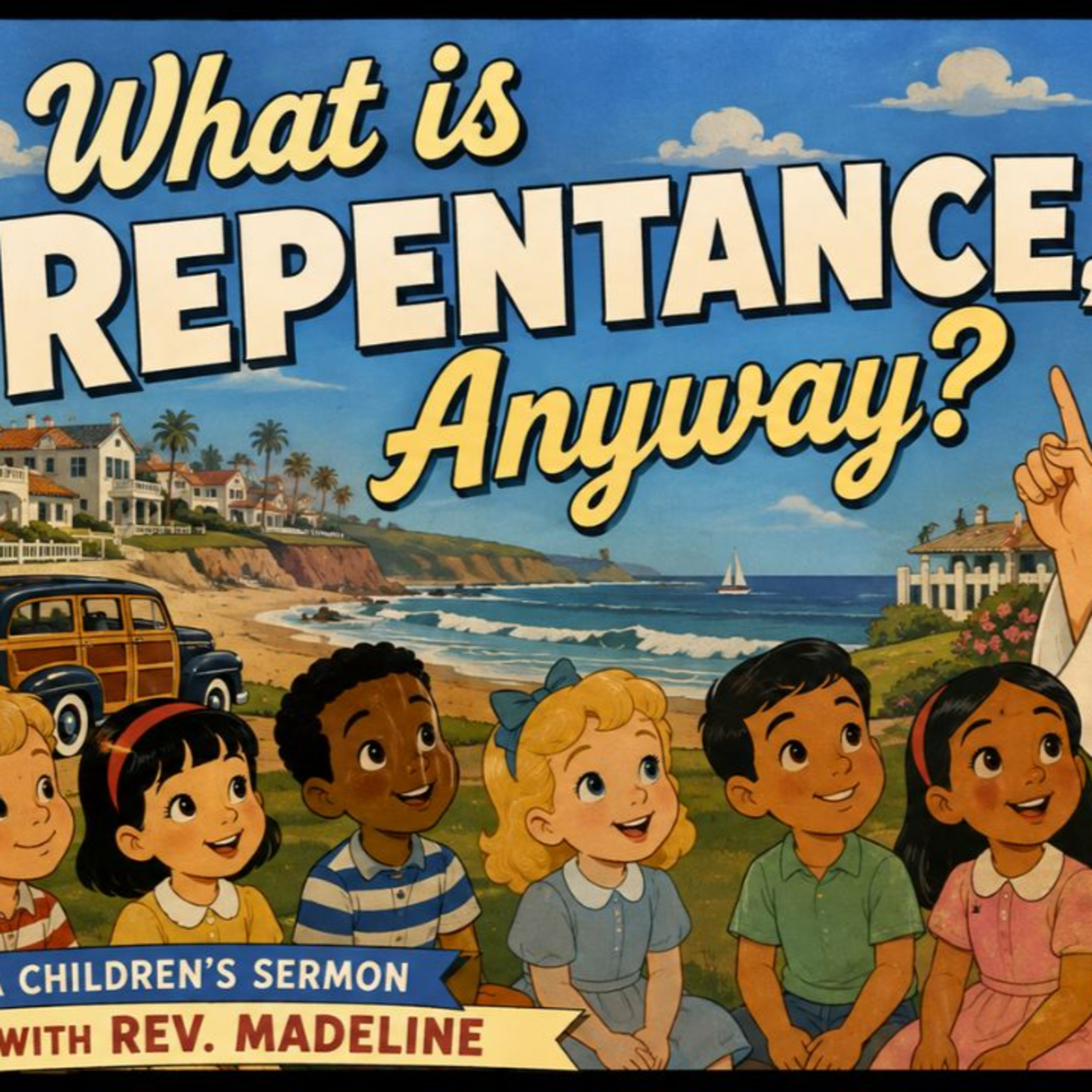 What is 'Repentance,' Anyway? | Children's Sermon with Madeline Polhill