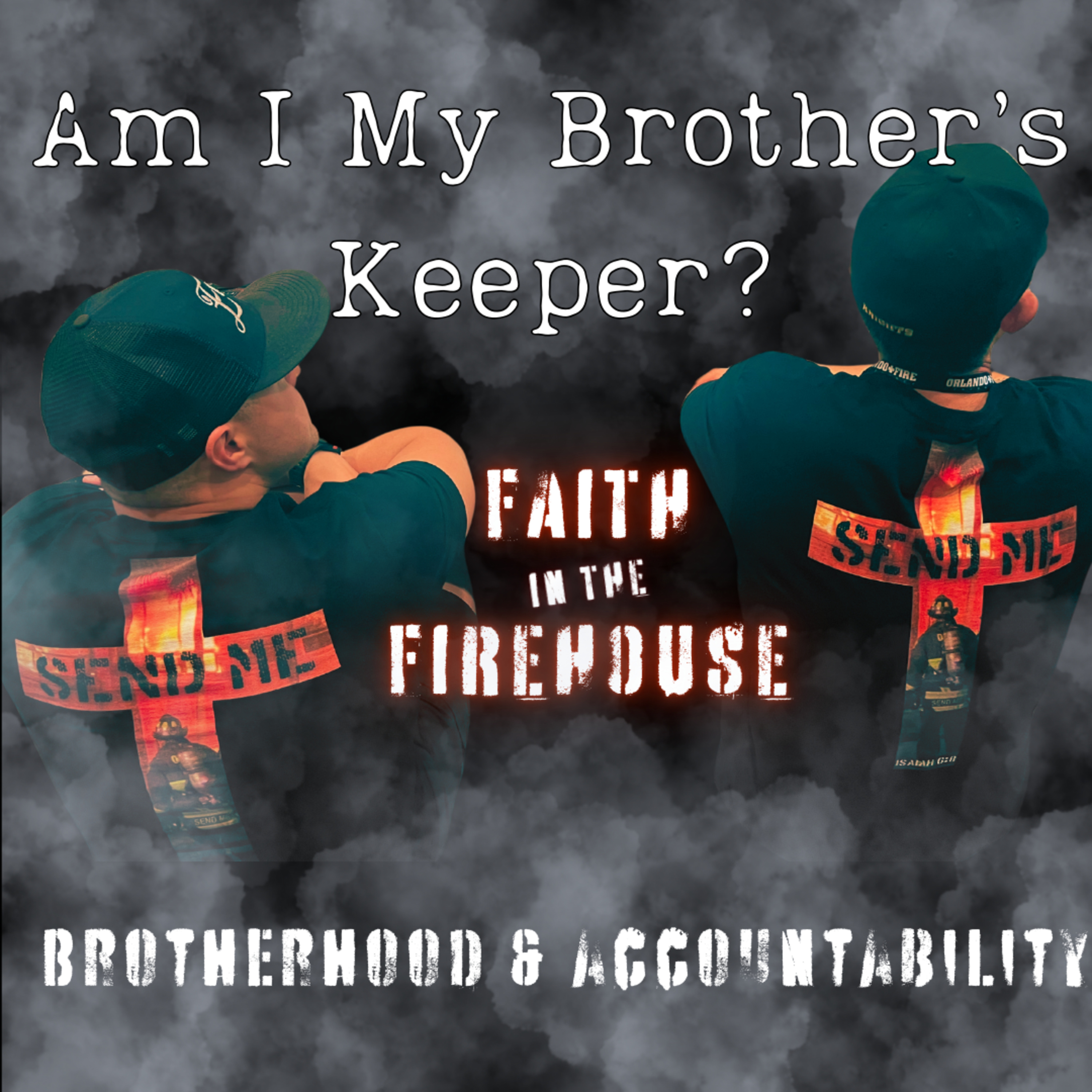 19. Am I My Brother's Keeper? Brotherhood and Accountability w/ Jose and Daniel episode artwork