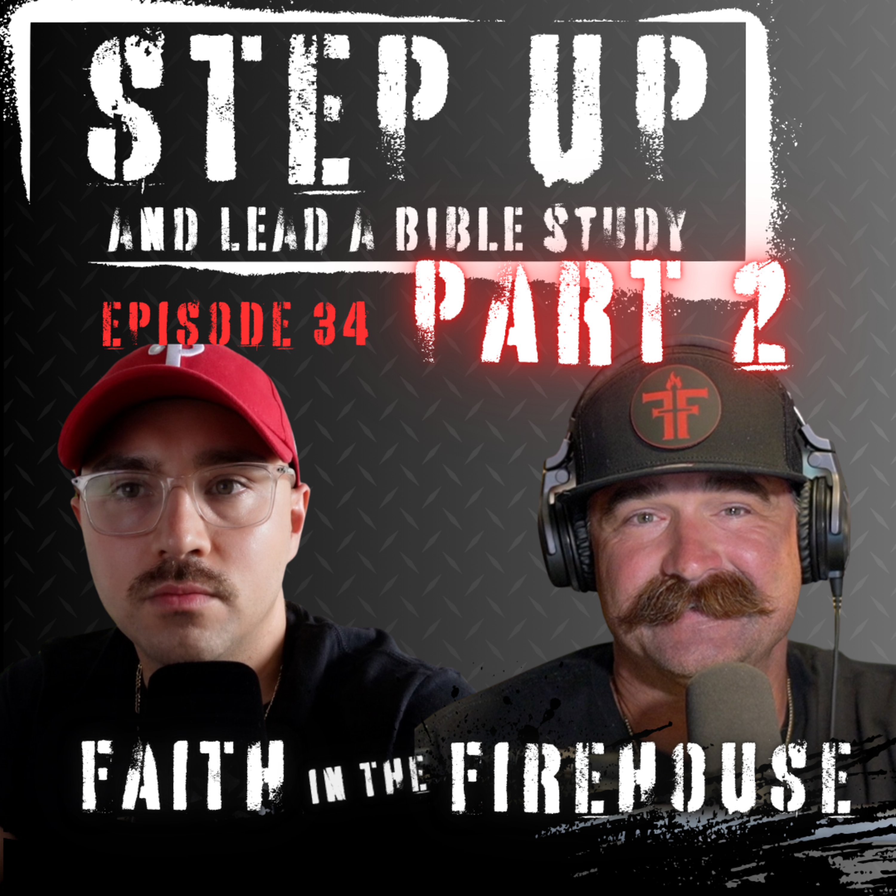 34. STEP UP PT 2. AMRAP: How to go deeper in your study of scripture.