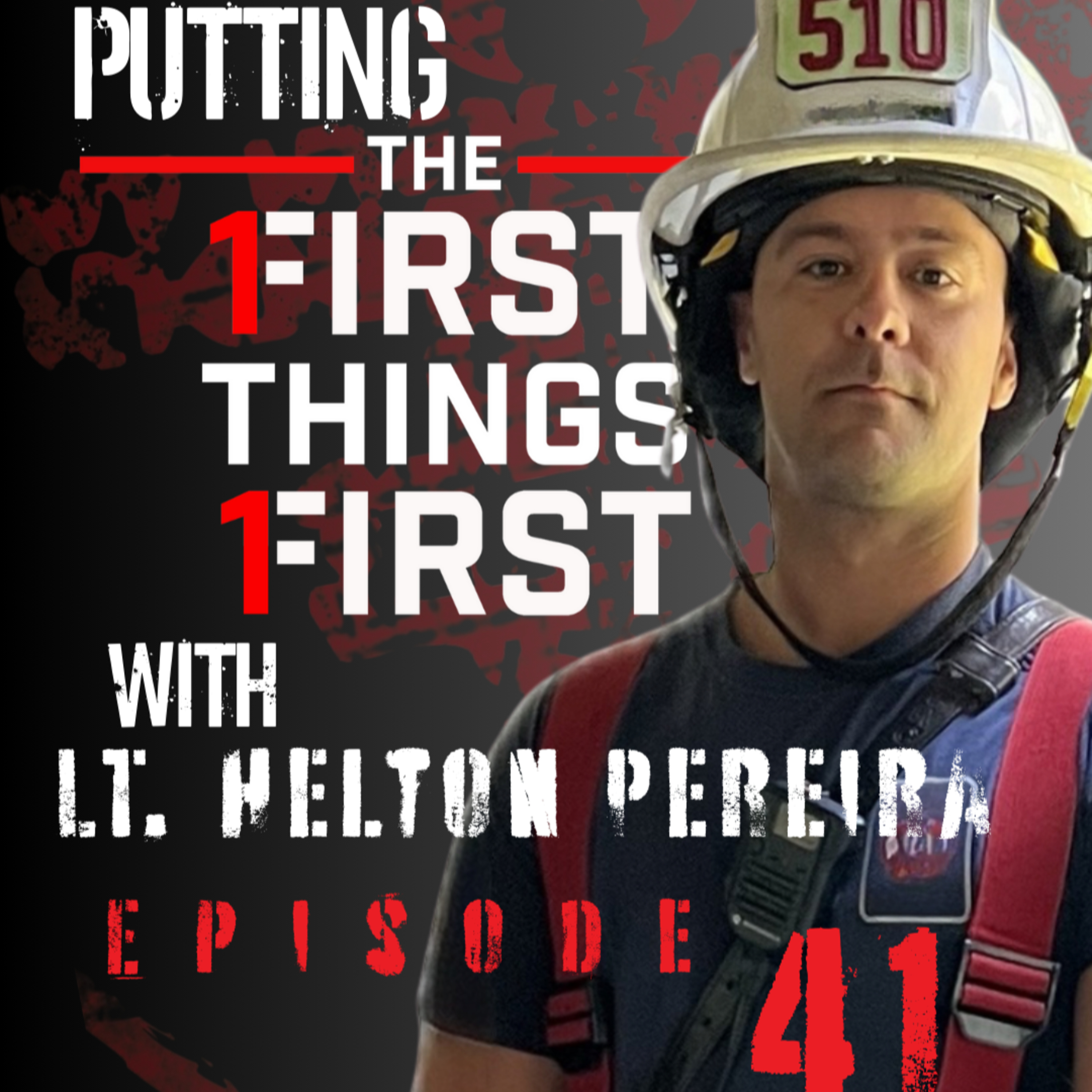 41. Putting the First Things First with Helton Pereira