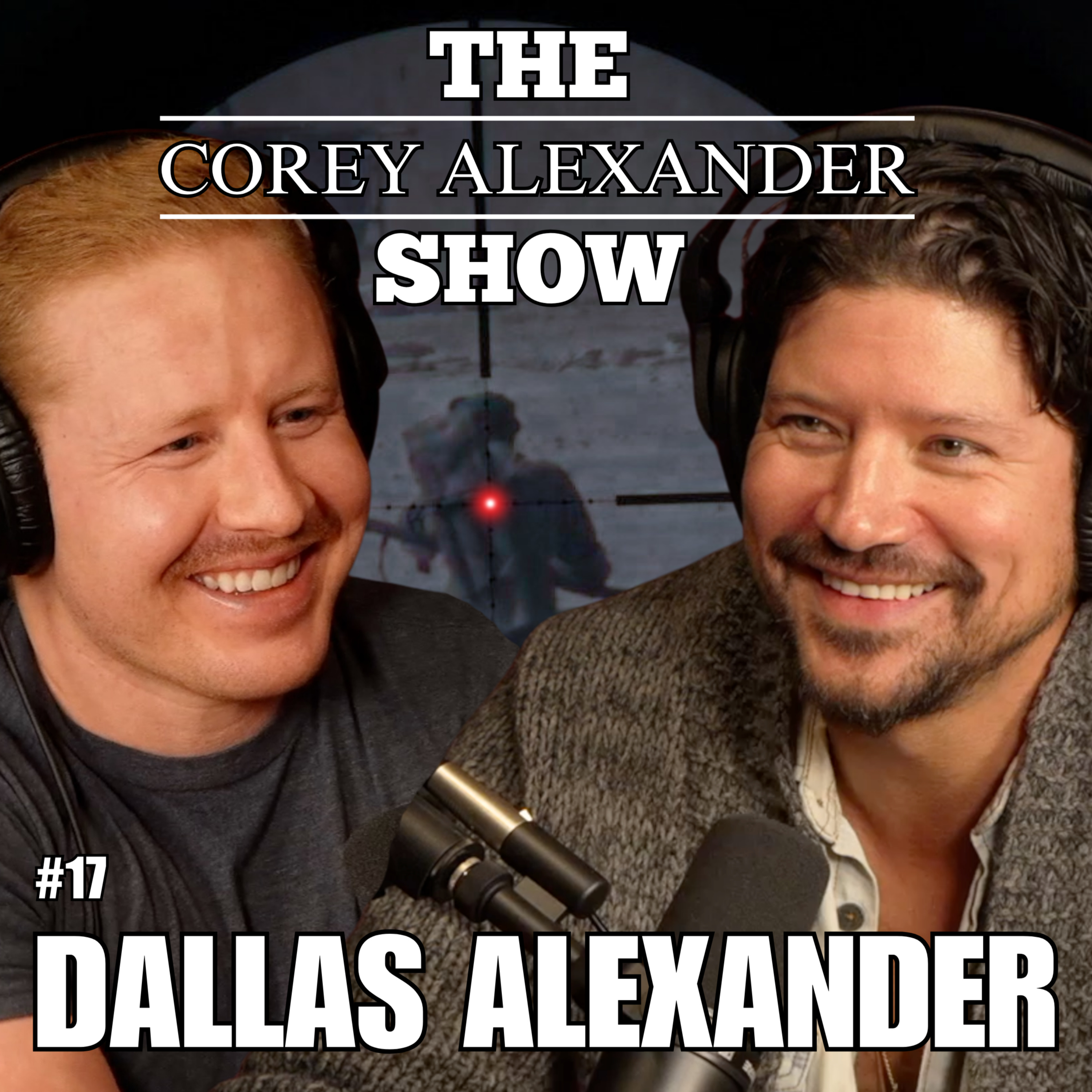 Dallas Alexander- Tier 1 Sniper: World's Longest Sniper Kill, Psychedelic Healing. CAS #17 episode artwork