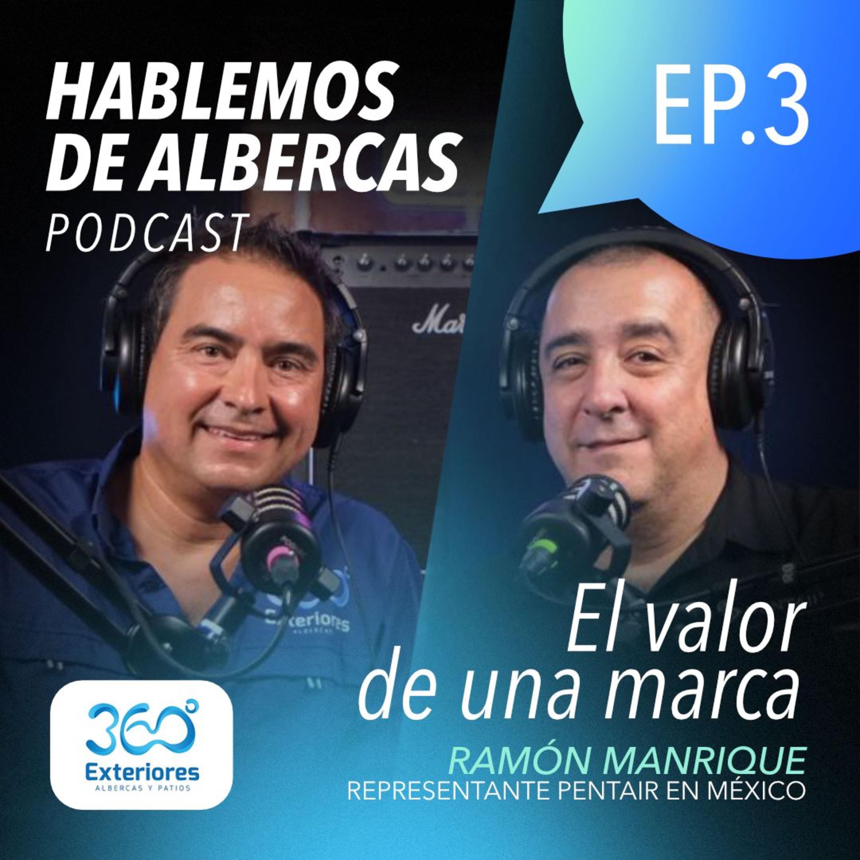 Ep03 - Hablemos de Albercas invitado especial Ramón Manriquez de #pentair #alberca #podcast