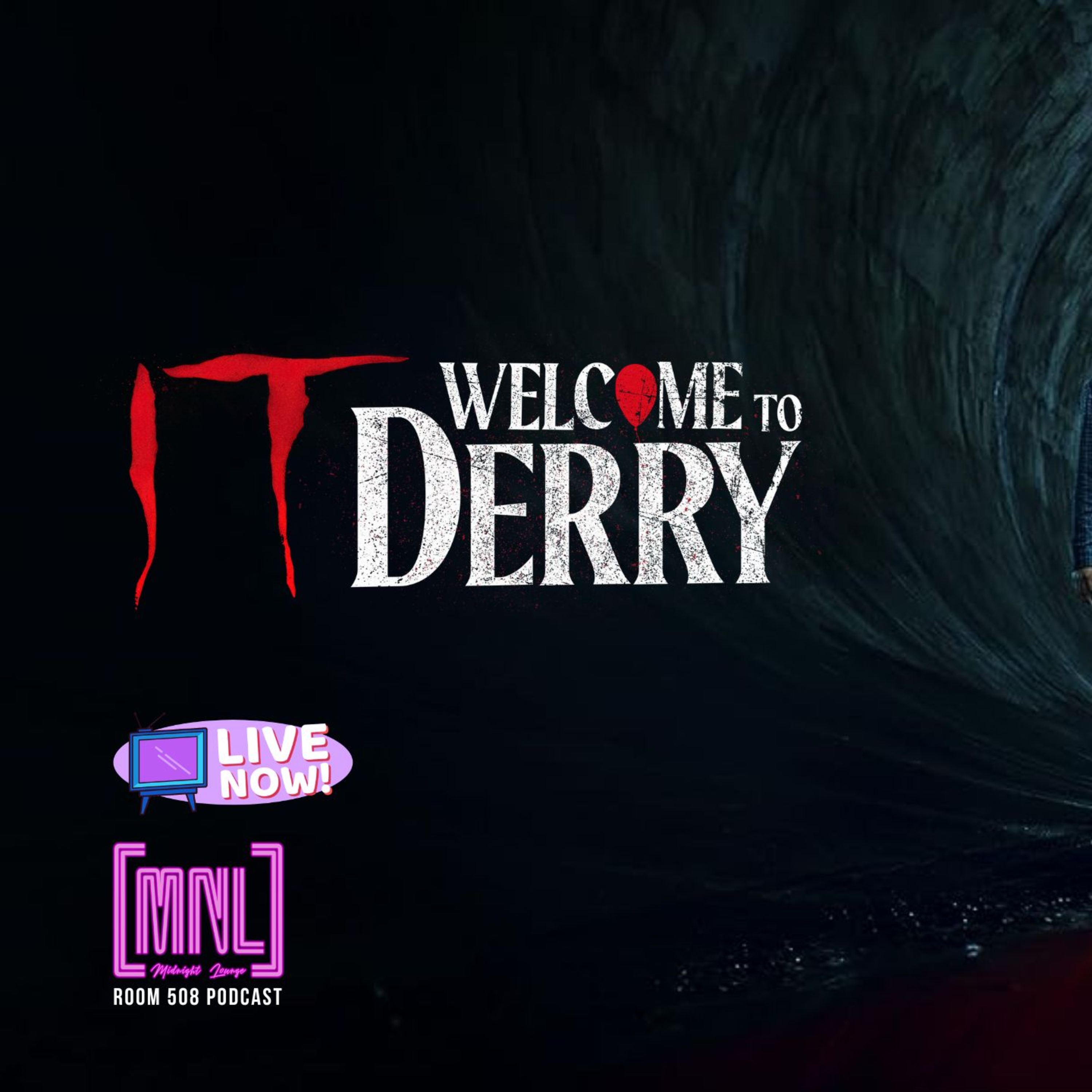 IT: Welcome to Derry - Series Review & Spoiler Talk | MNL Podcast