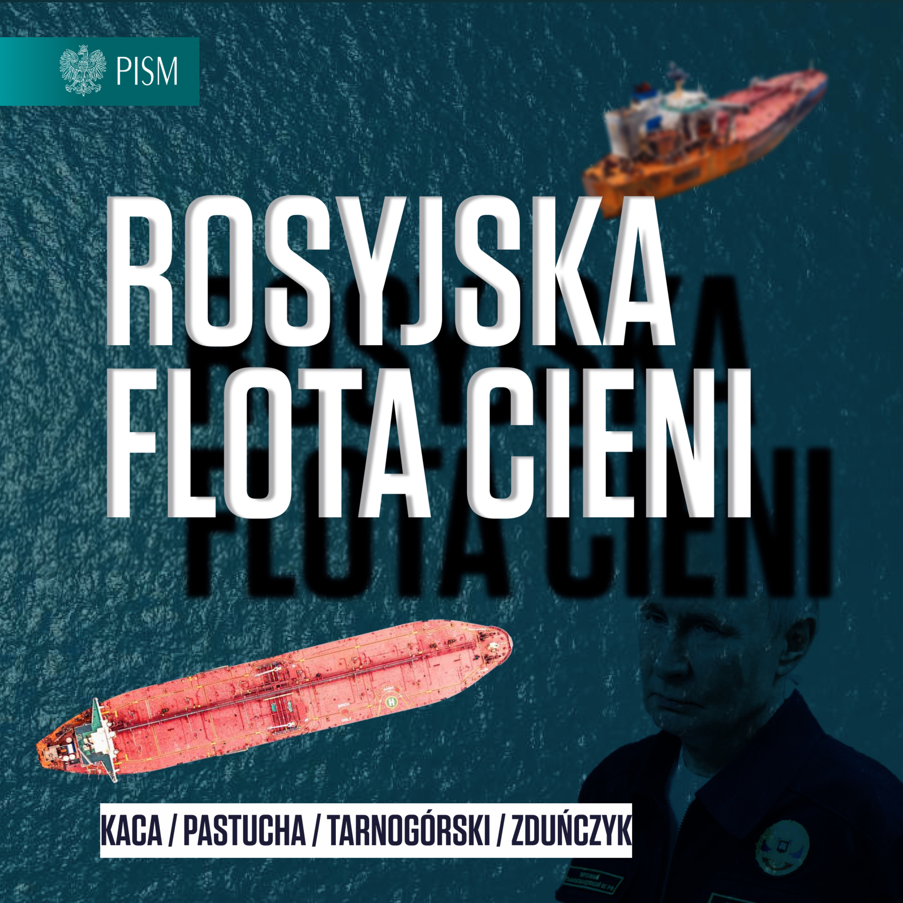 Rosyjska flota cieni - tykająca bomba na Bałtyku | Kaca, Pastucha, Tarnogórski, Zduńczyk