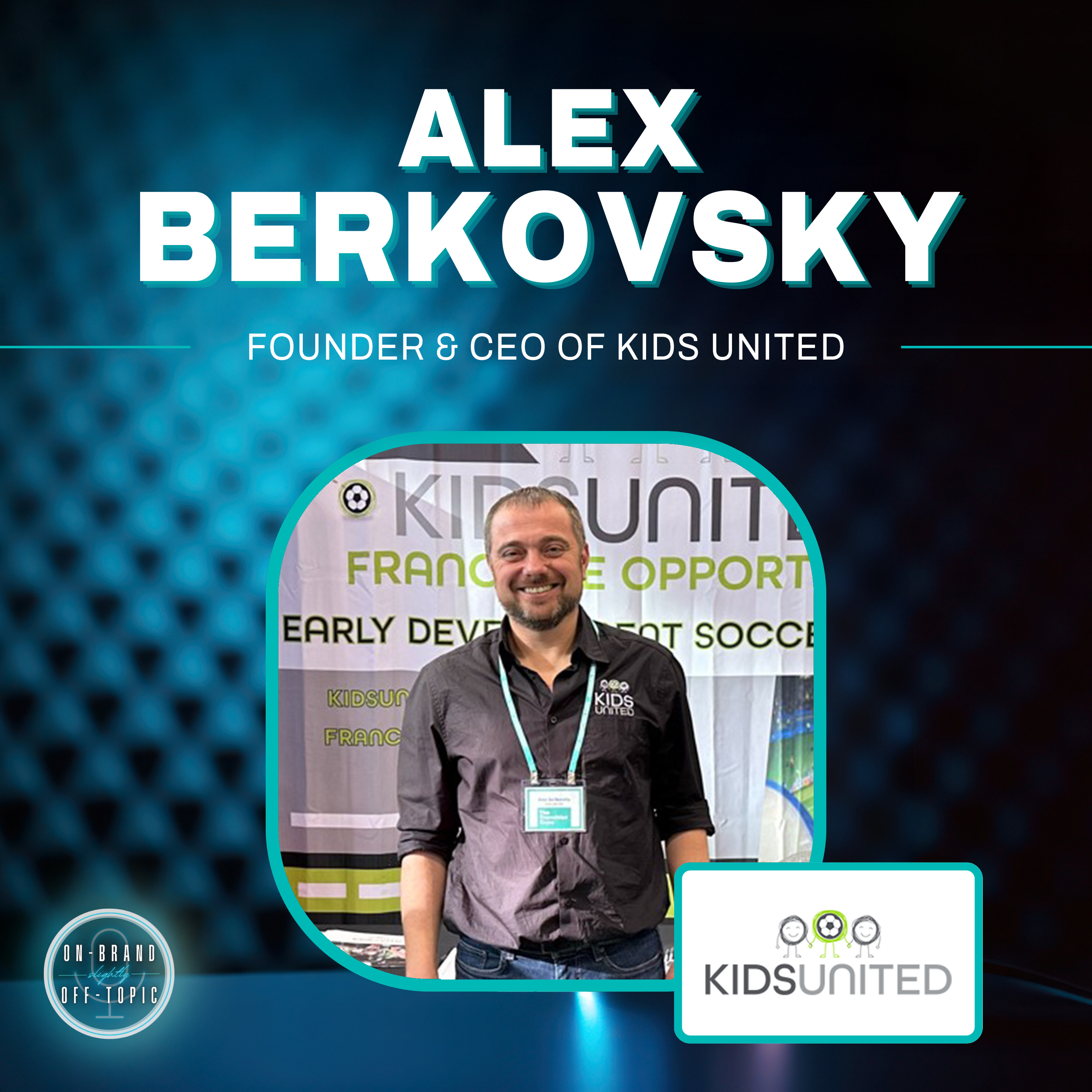#28 Kids United- Alex Berkovsky episode artwork