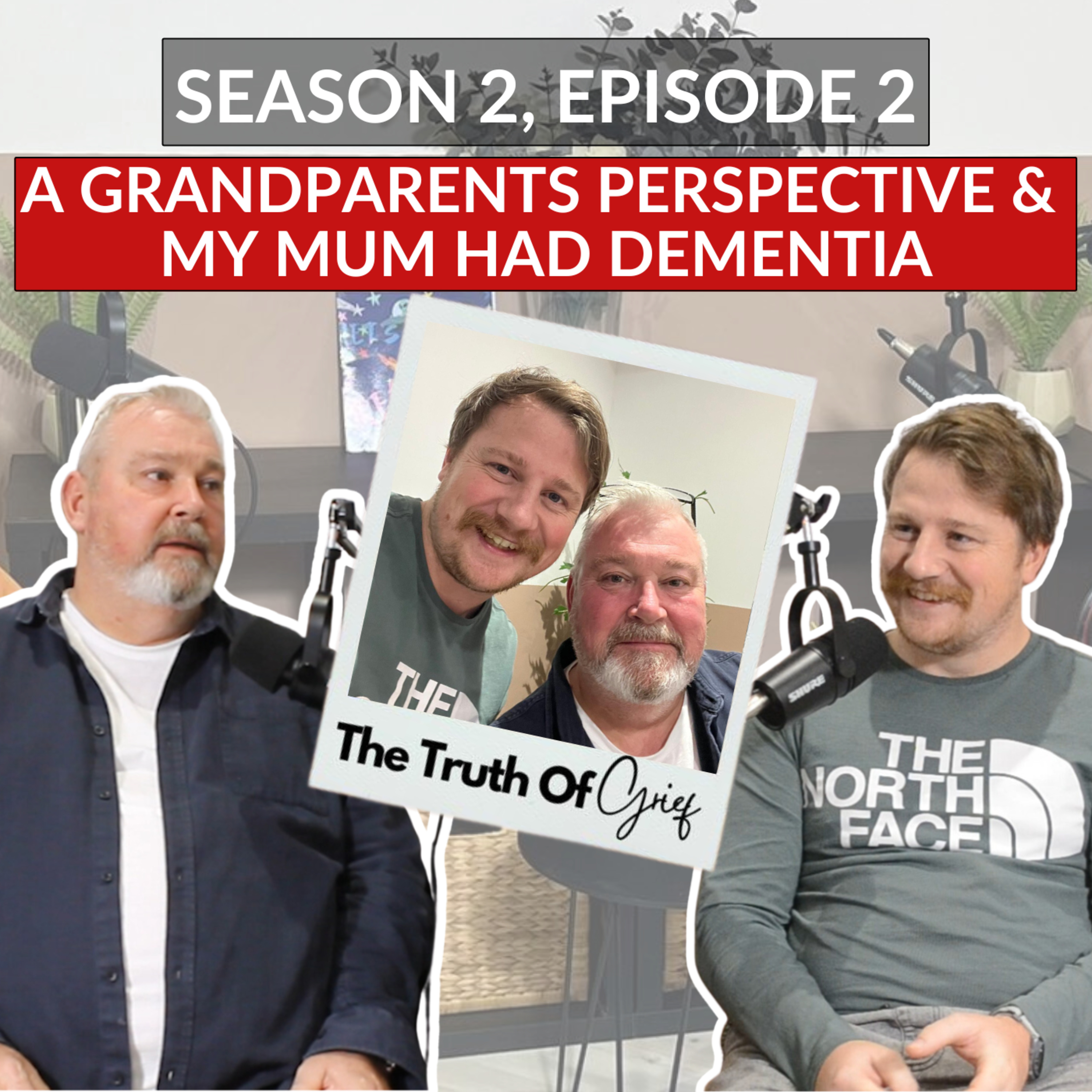 A Grandparent's Perspective & My Mum Had Dementia episode artwork