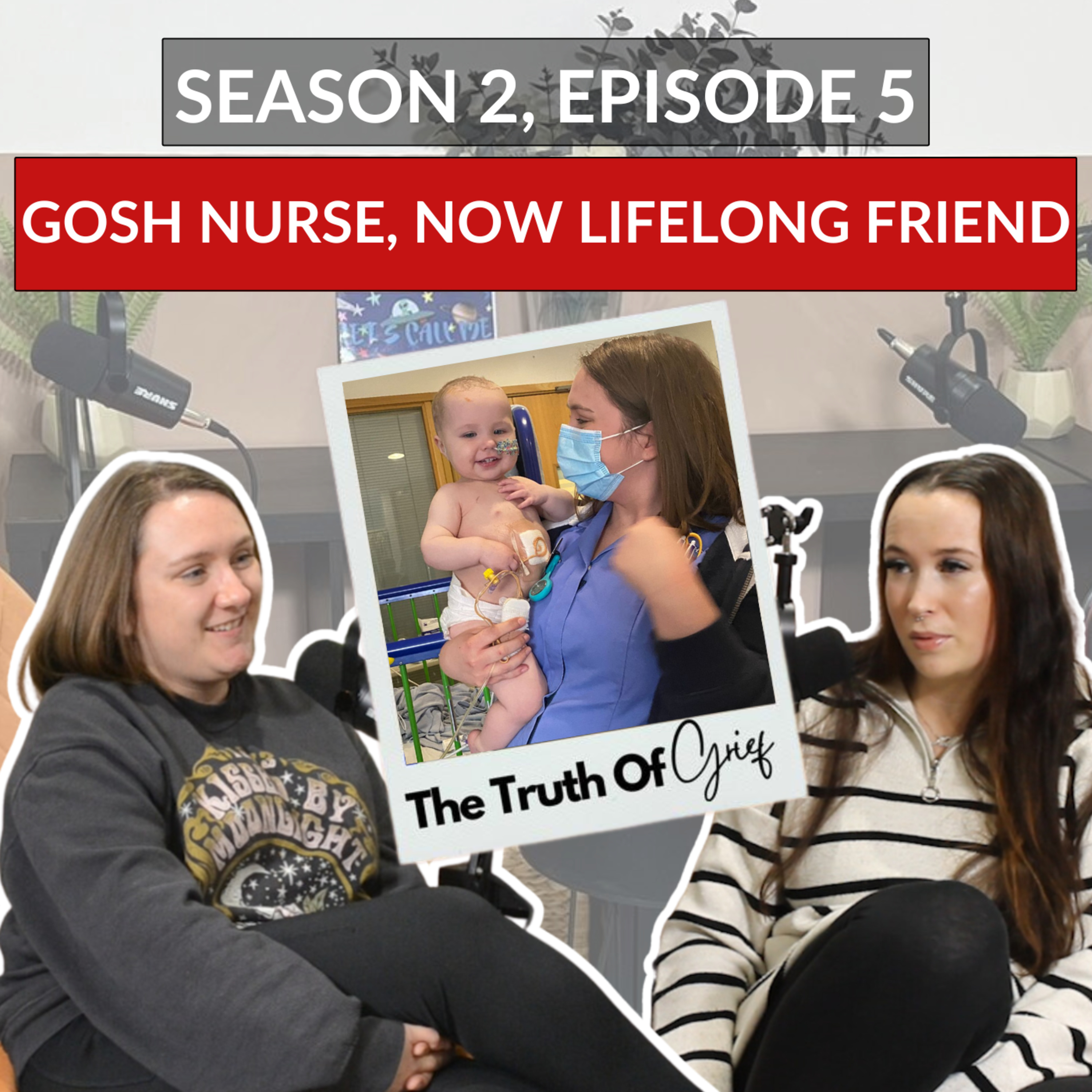 GOSH Nurse, Now Lifelong Friend episode artwork