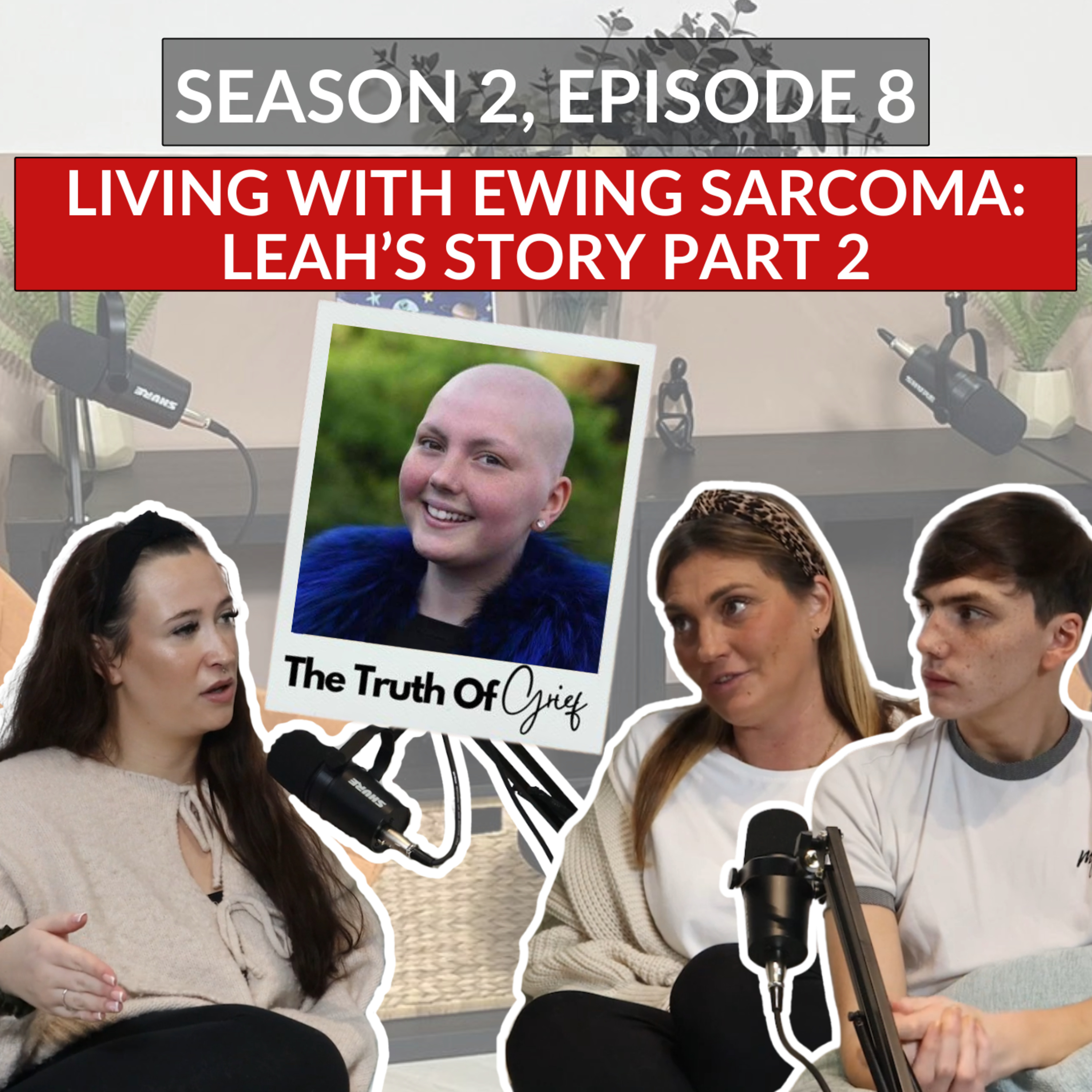 Ewing Sarcoma: Leah’s Story (Part 2) episode artwork