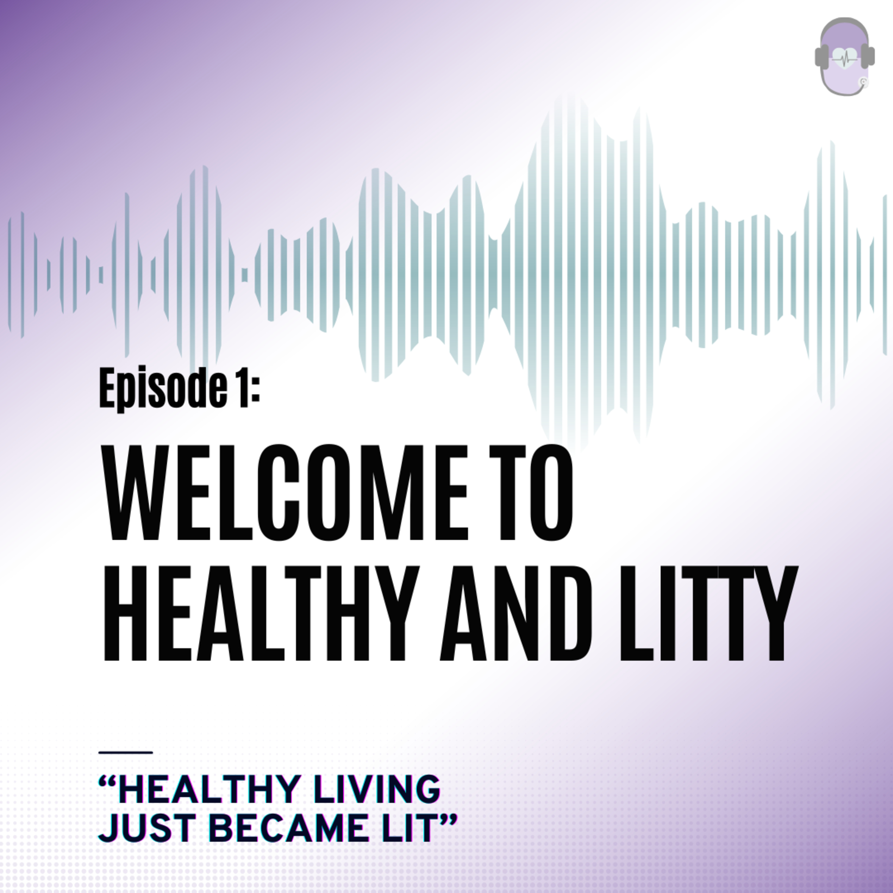 Healthy and Litty