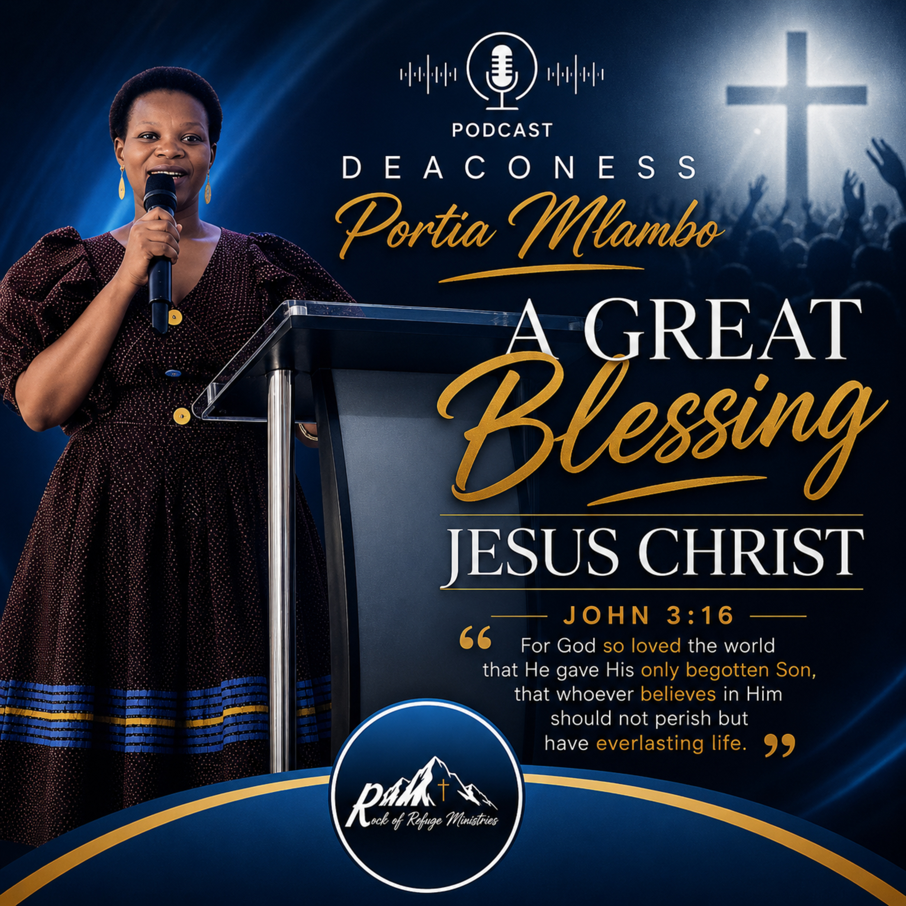 A Great Blessing — Jesus Christ: Deaconess Portia Mlambo episode artwork