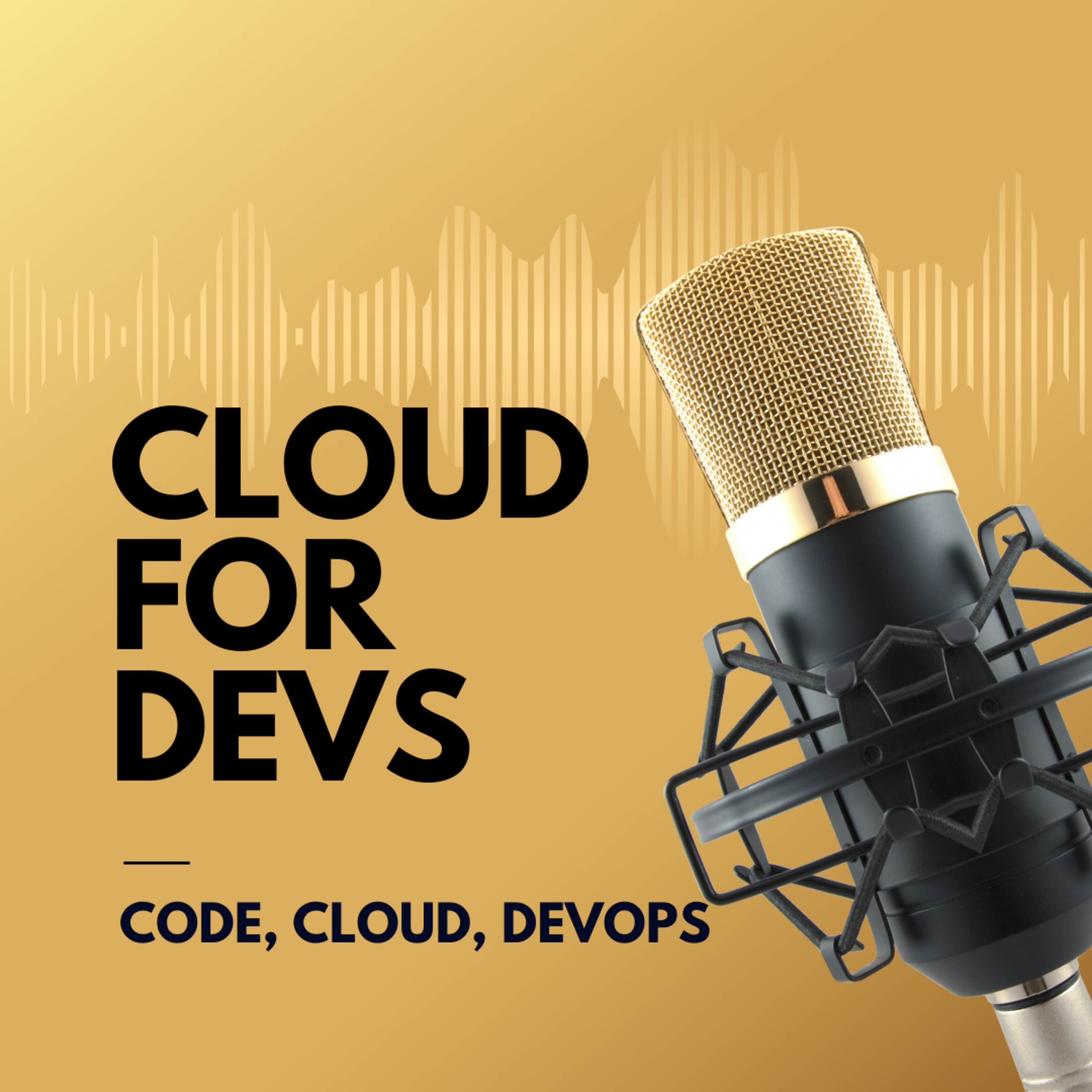 Episode art for Cloud Solutions for Developers - Azure DevOps and Other Clouds