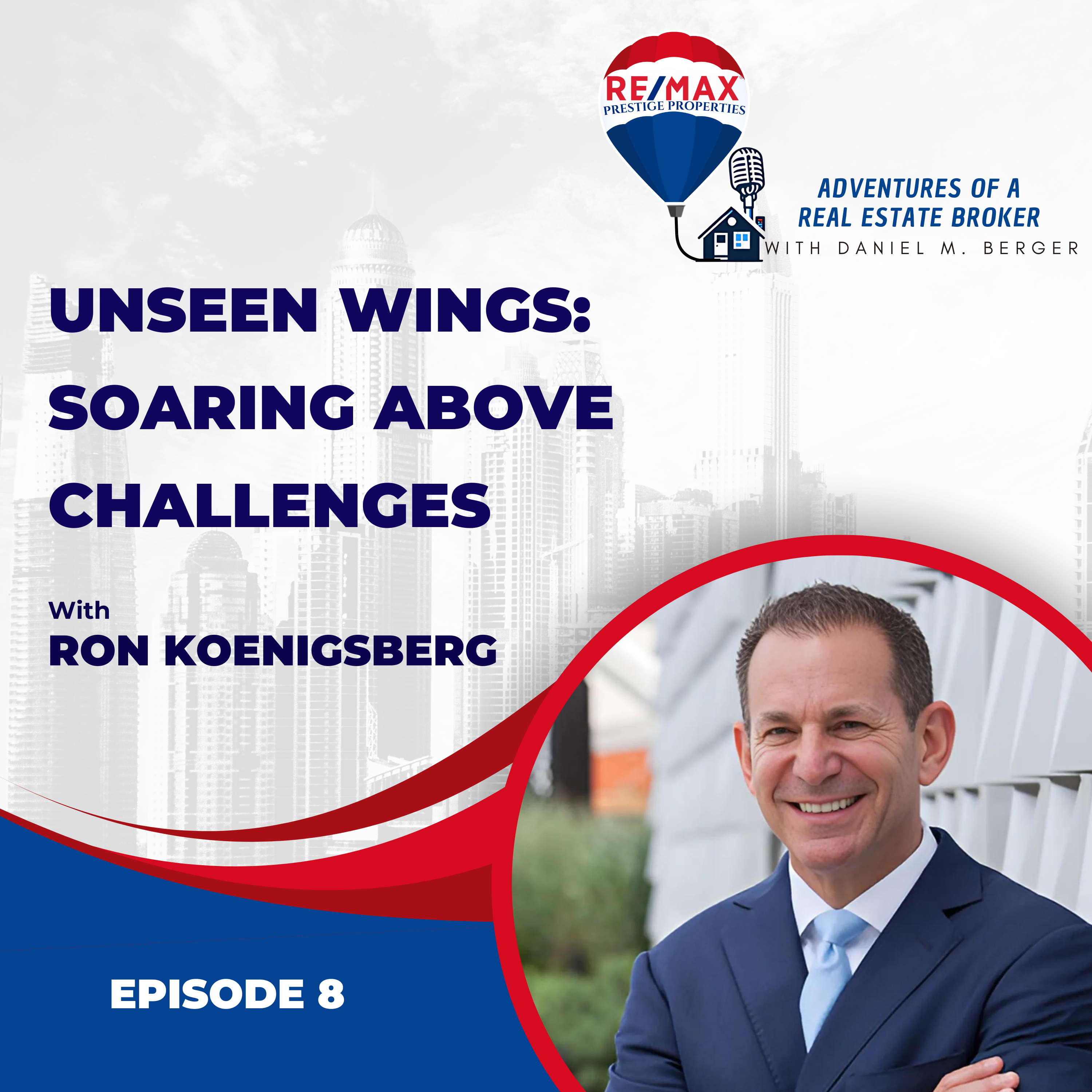 Unseen Wings: Soaring Above Challenges with Ron Koenigsberg - EP 8 episode artwork