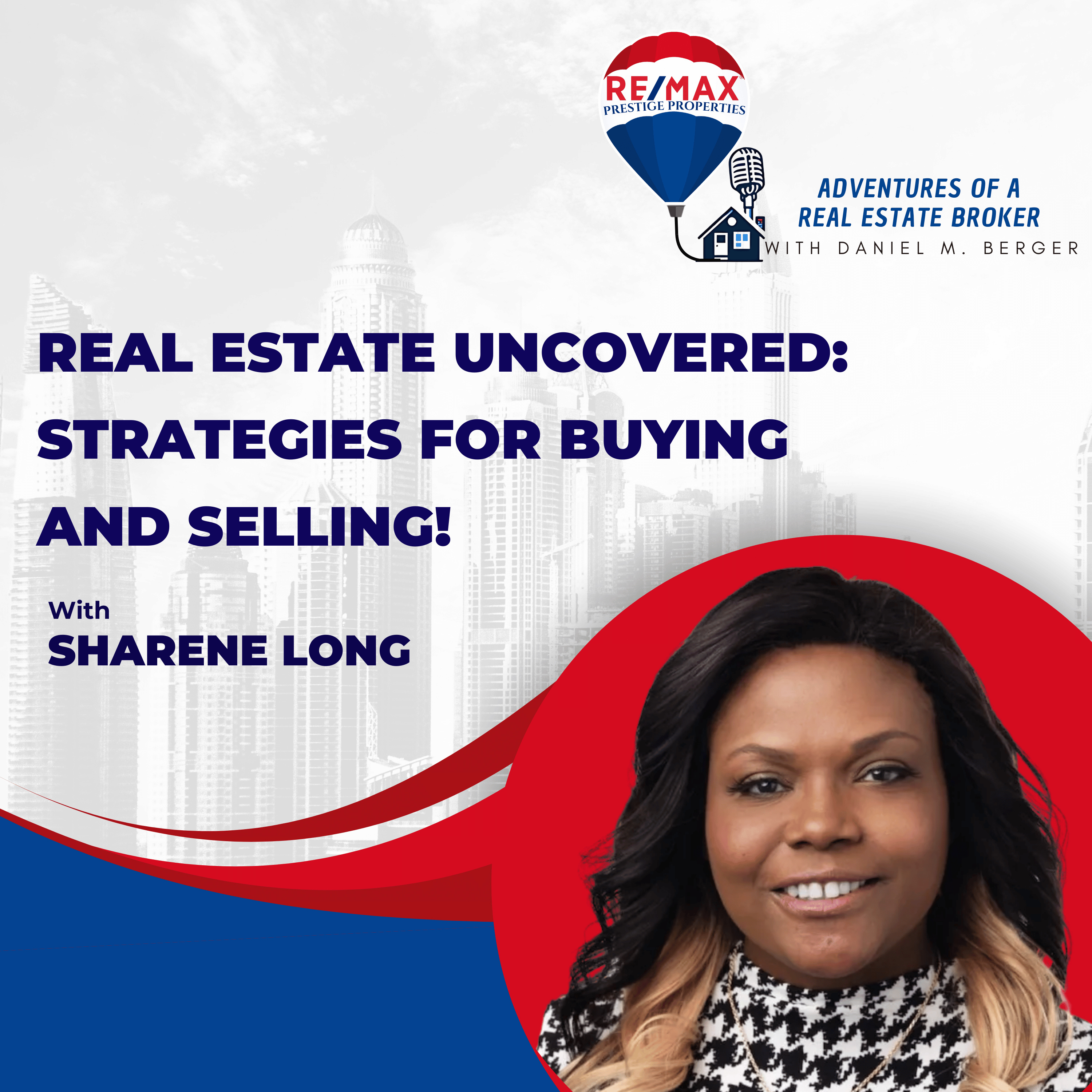 Real Estate Uncovered: Strategies for Buying and Selling! - EP 23