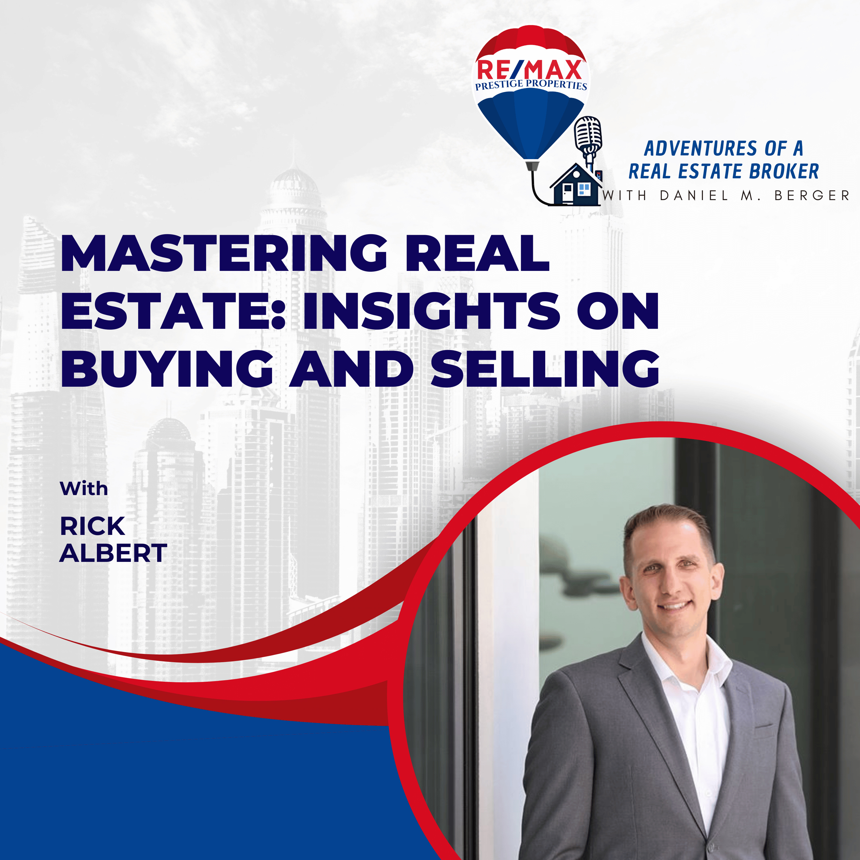 Mastering Real Estate: Insights on Buying and Selling - EP 31 episode artwork
