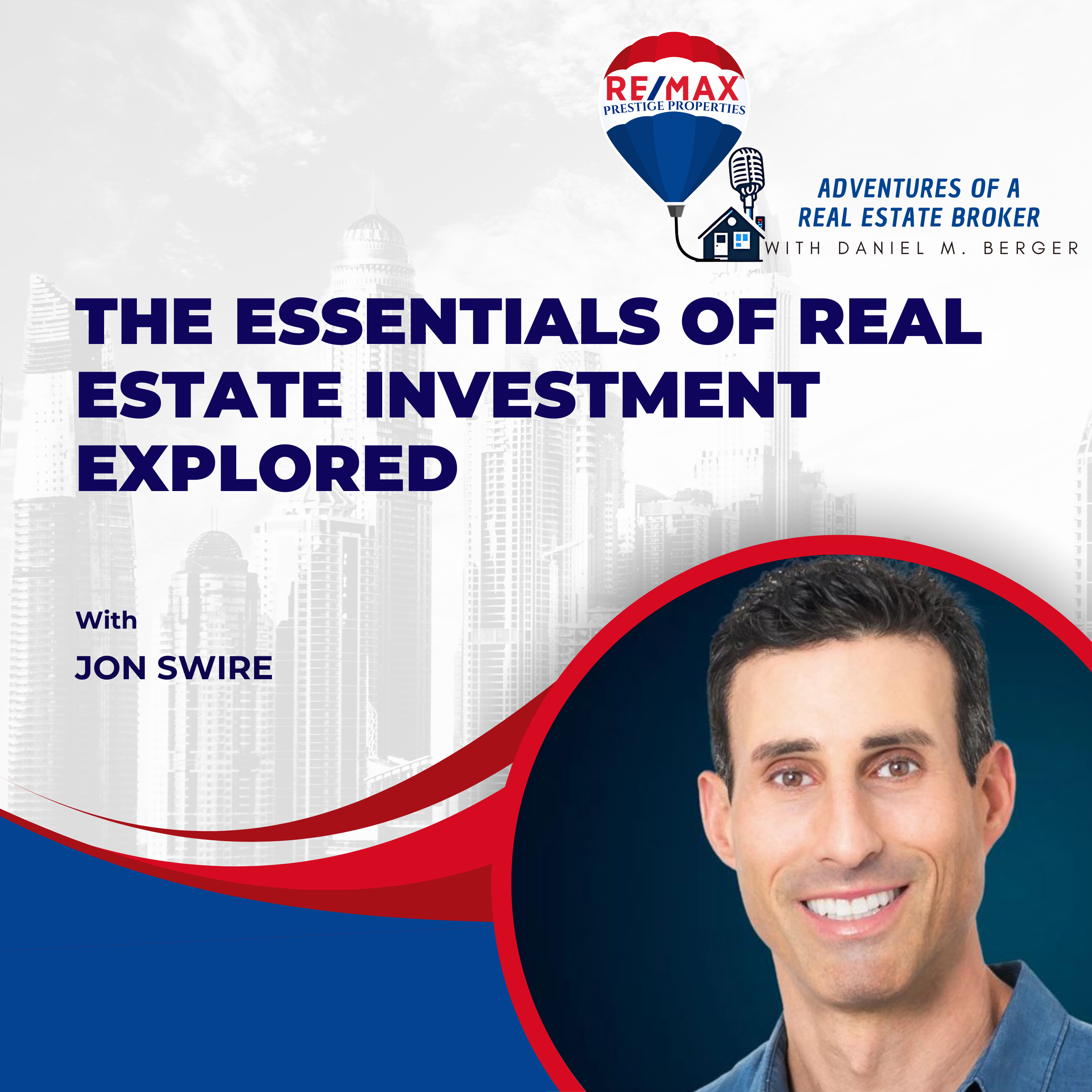 The Essentials of Real Estate Investment Explored - EP 46 episode artwork