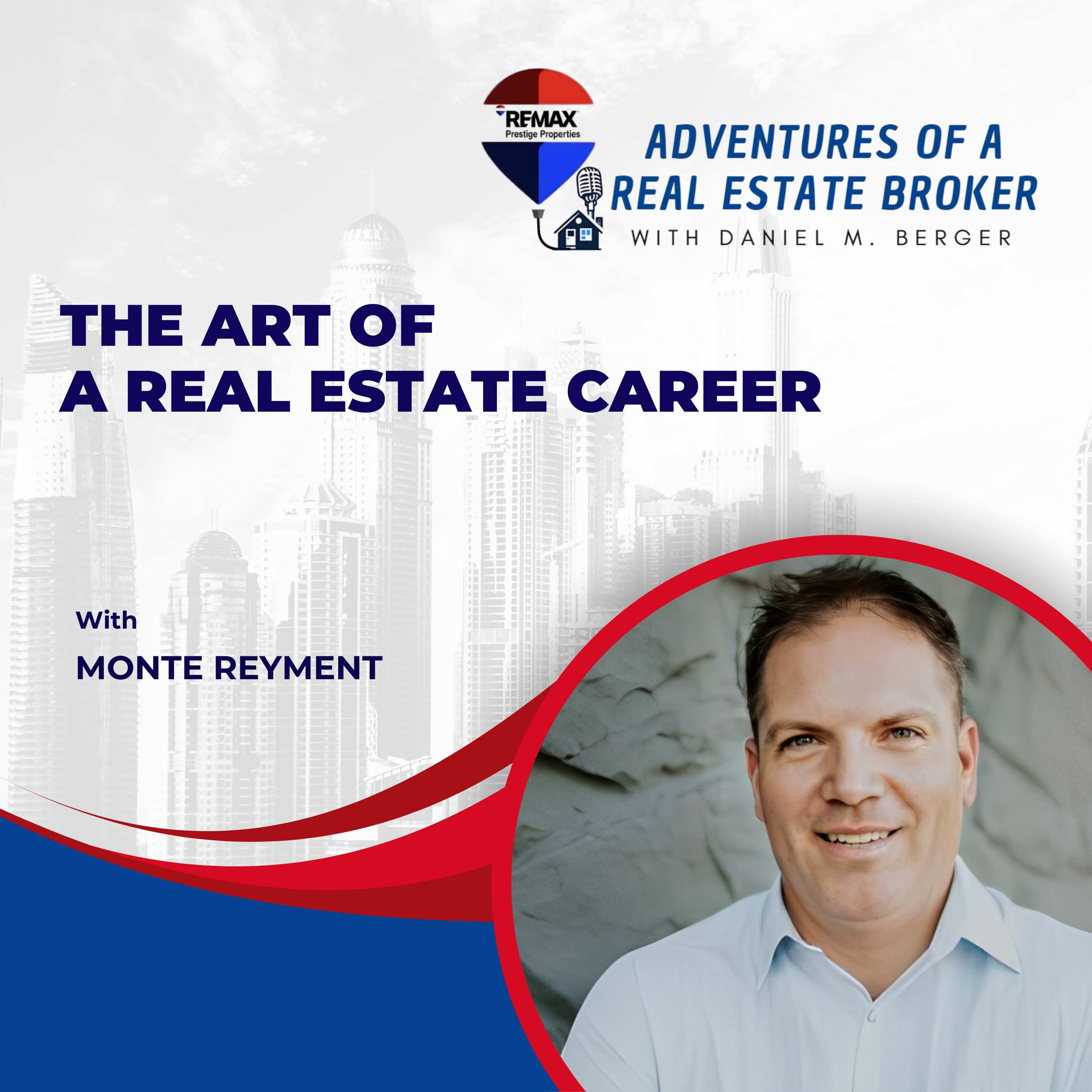The Art of Real Estate: Building a Successful Career - EP 57 episode artwork