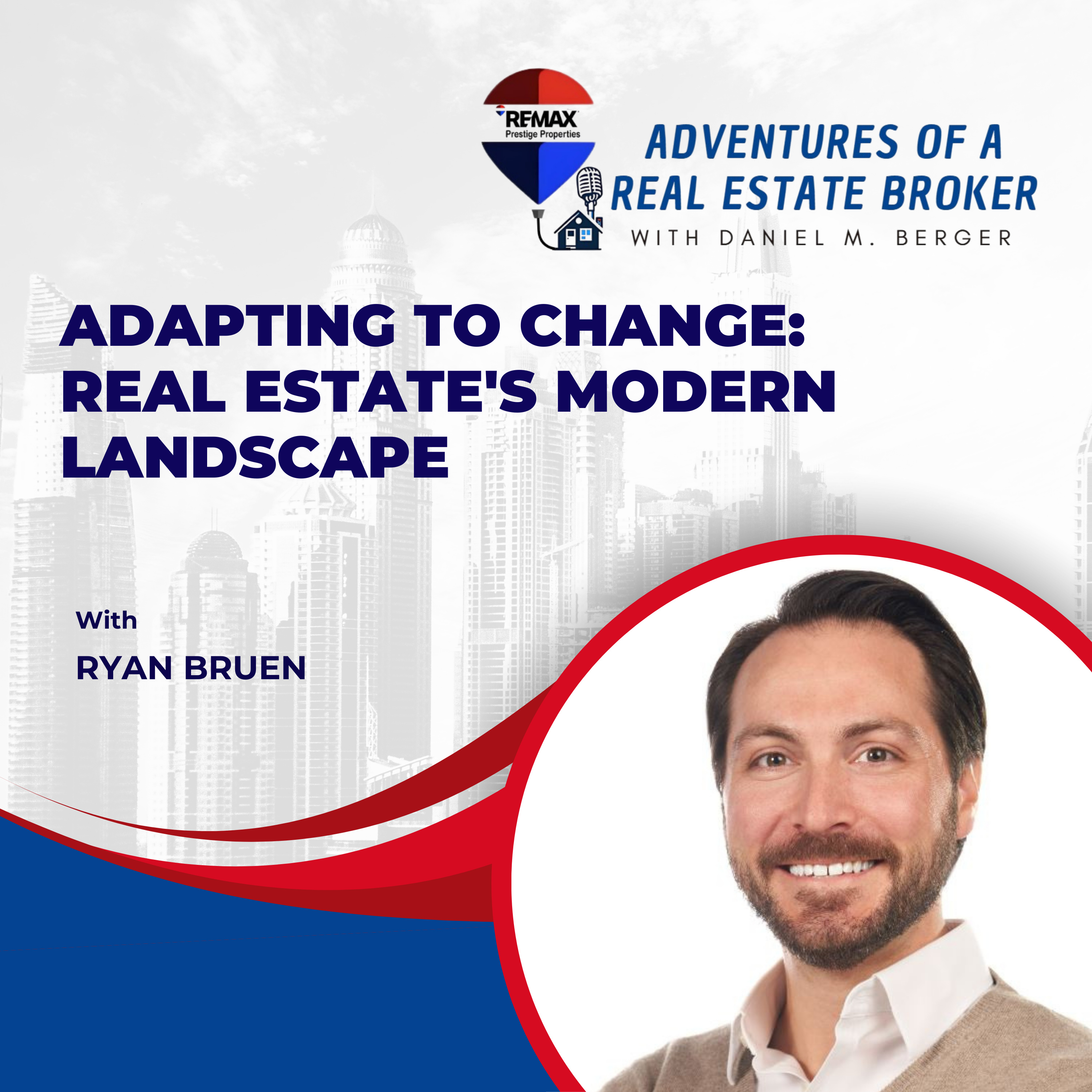 Adapting to Change: Real Estate's Modern Landscape - EP 65 episode artwork