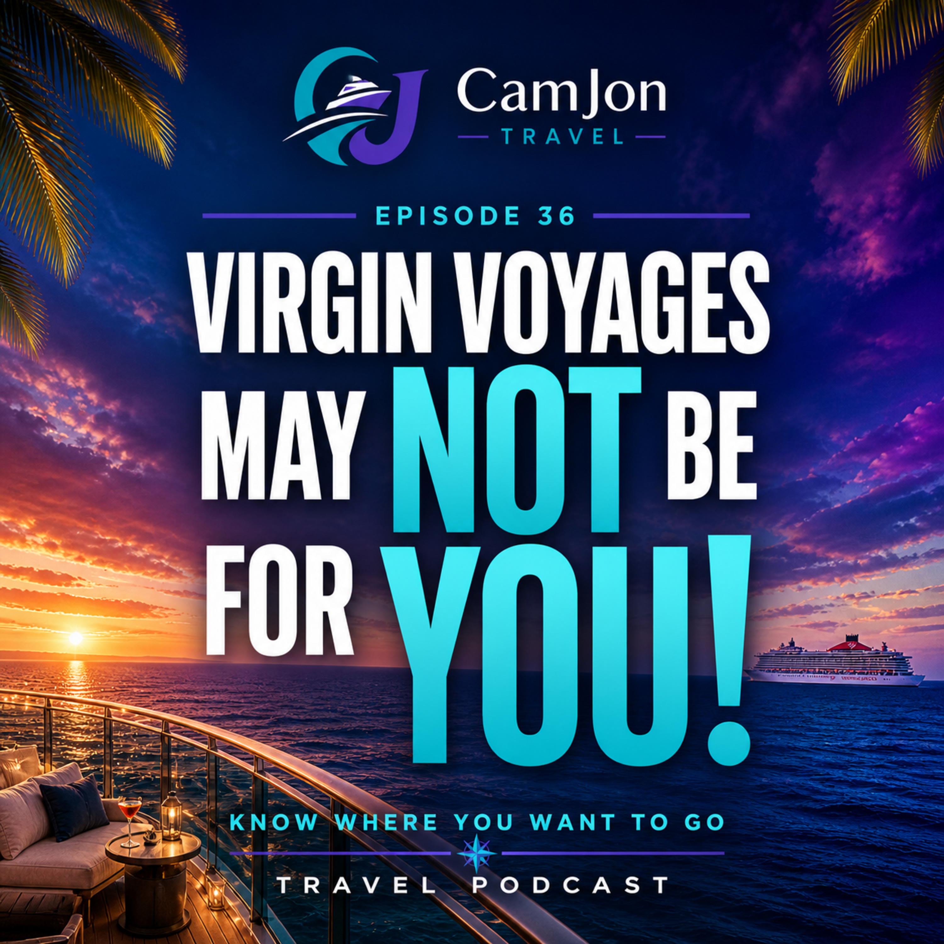 The Truth Behind Virgin Voyages: Perfect Fit or Floating FOMO? (KWYWTG 36)