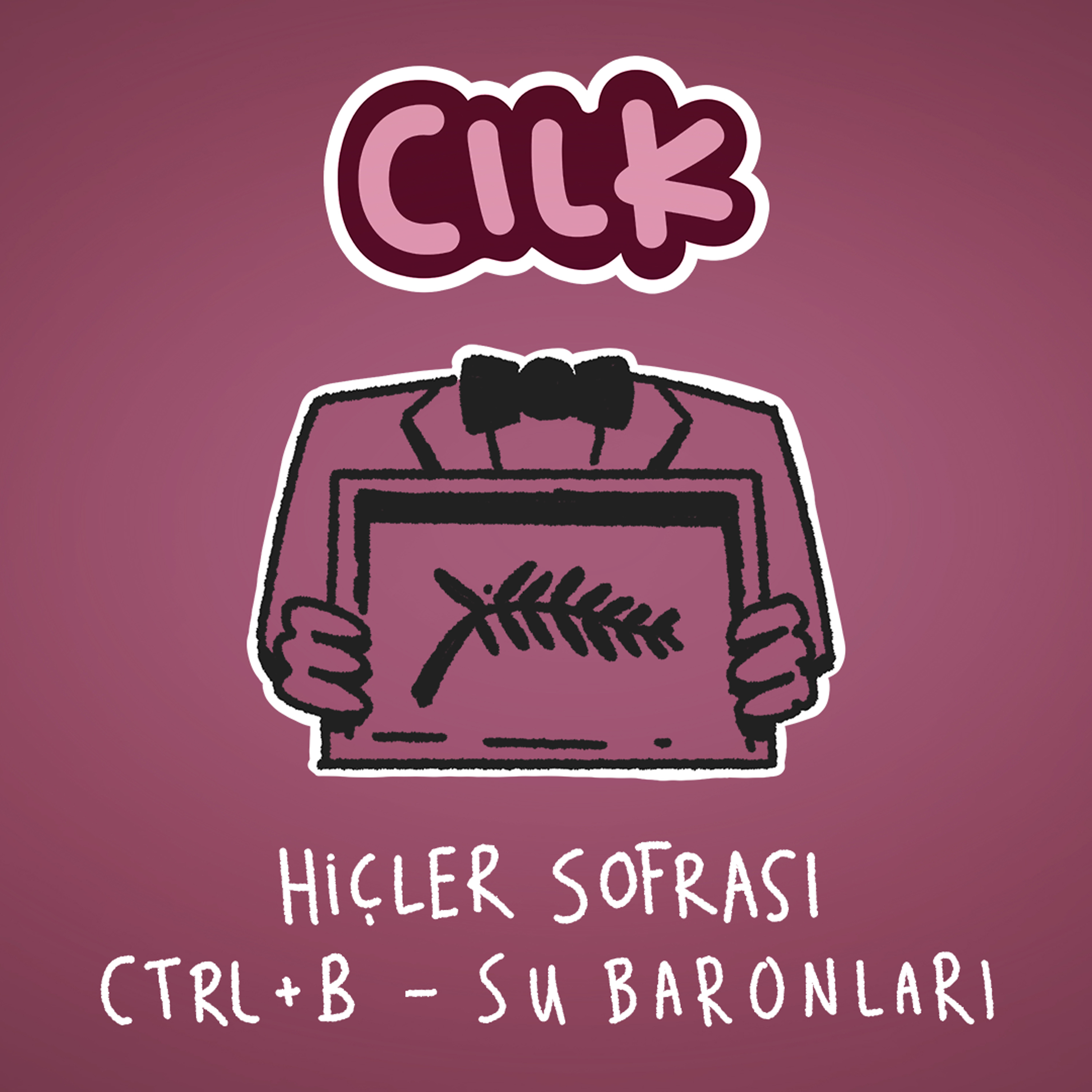 Bölüm 2 - Hiçler sofrası, Ctrl B, Su baronları episode artwork