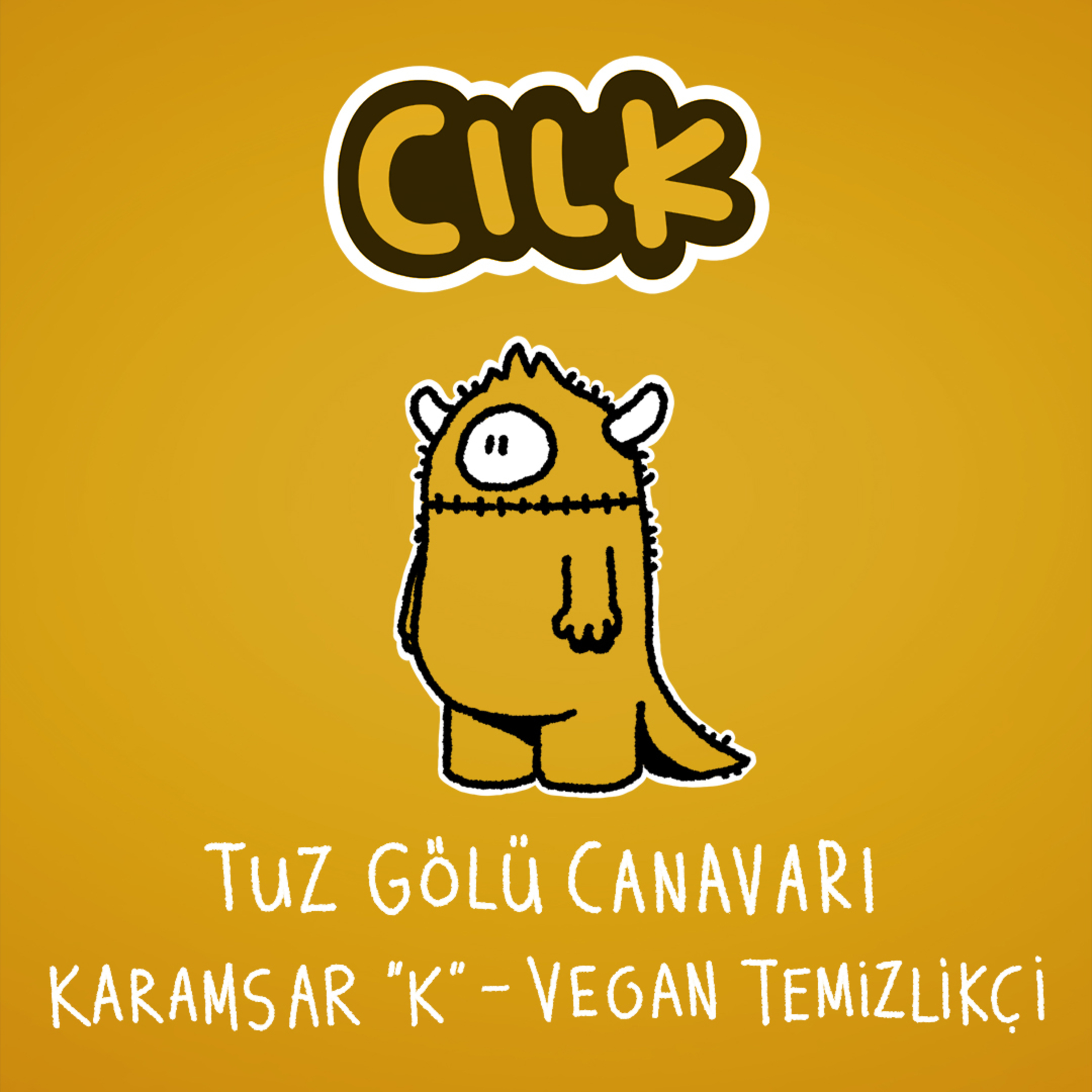 Bölüm 5 - Tuz Gölü Canavarı, Karamsar K, Vegan temizlikçi episode artwork