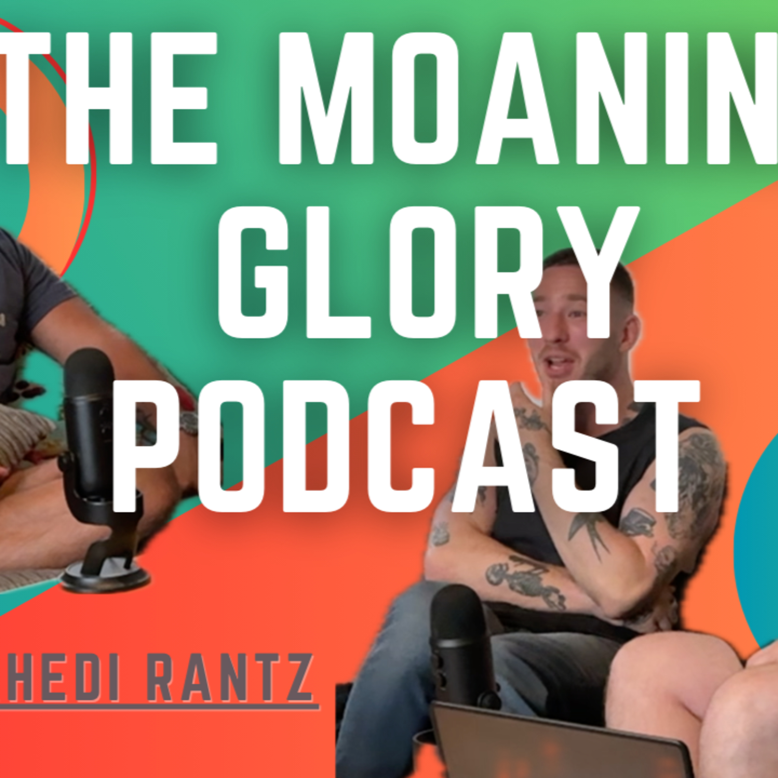 Moaning Glory Podcast