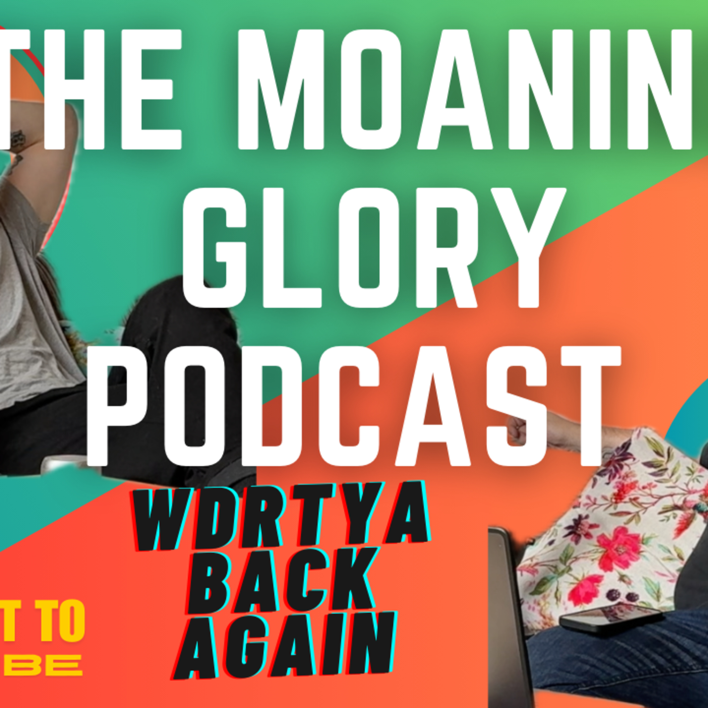 Moaning Glory Podcast