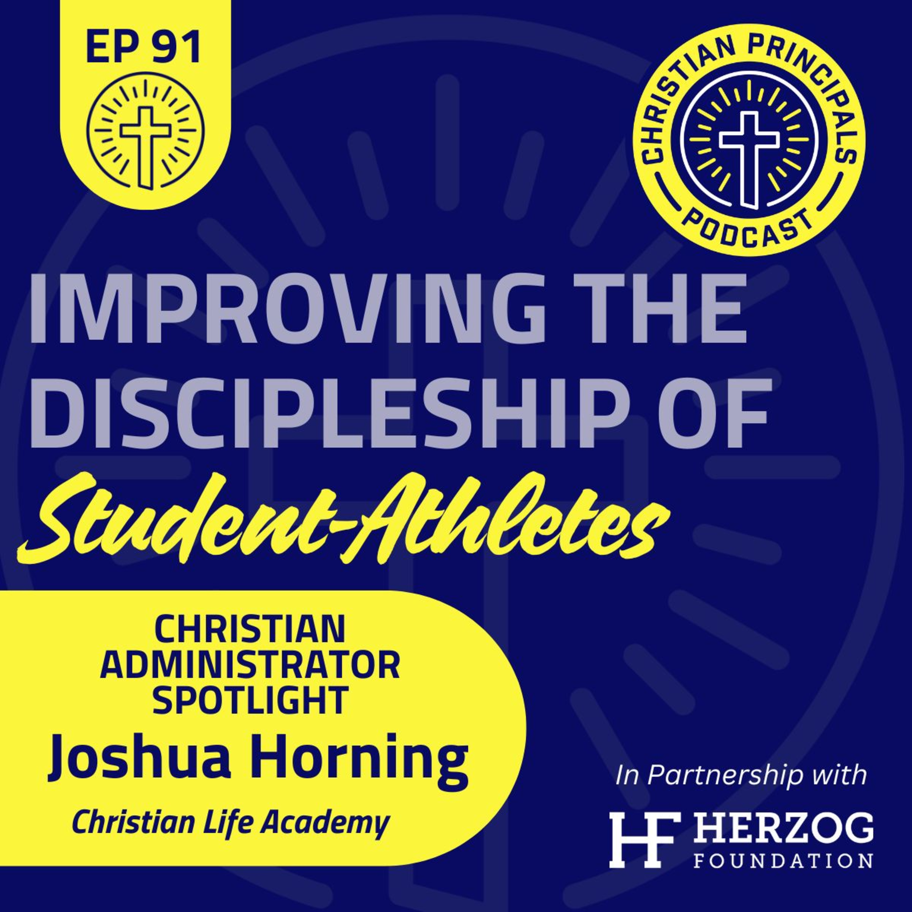 91 - Improving the Discipleship of Student-Athletes with guest Joshua Horning episode artwork