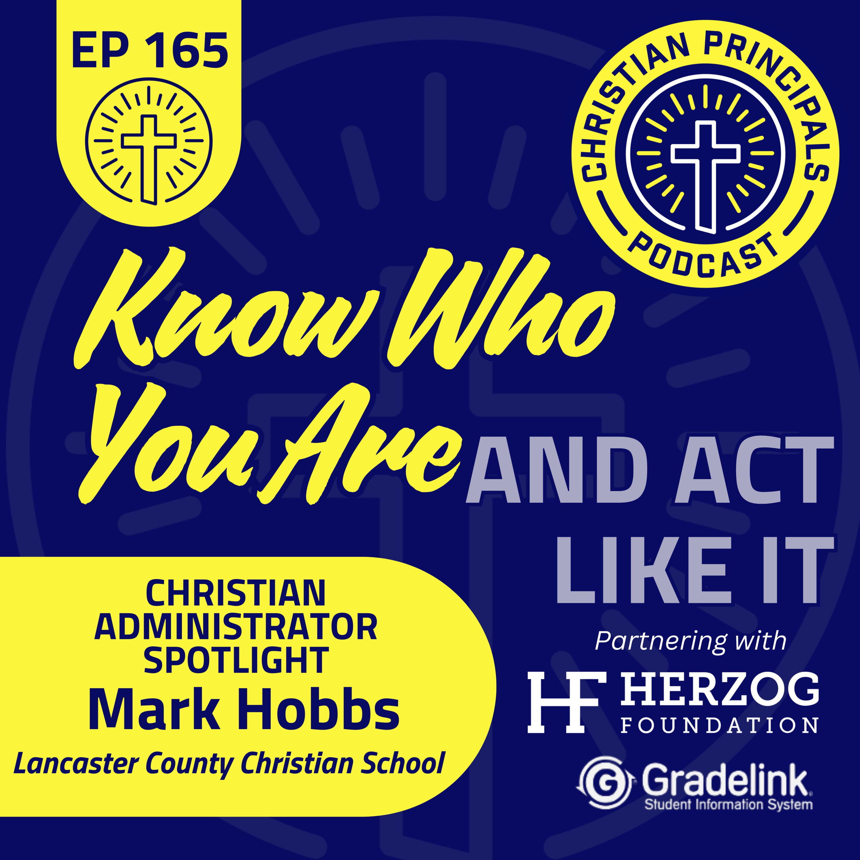 165 - Know Who You Are and Act Like It! #knowyourself #missiondriven episode artwork