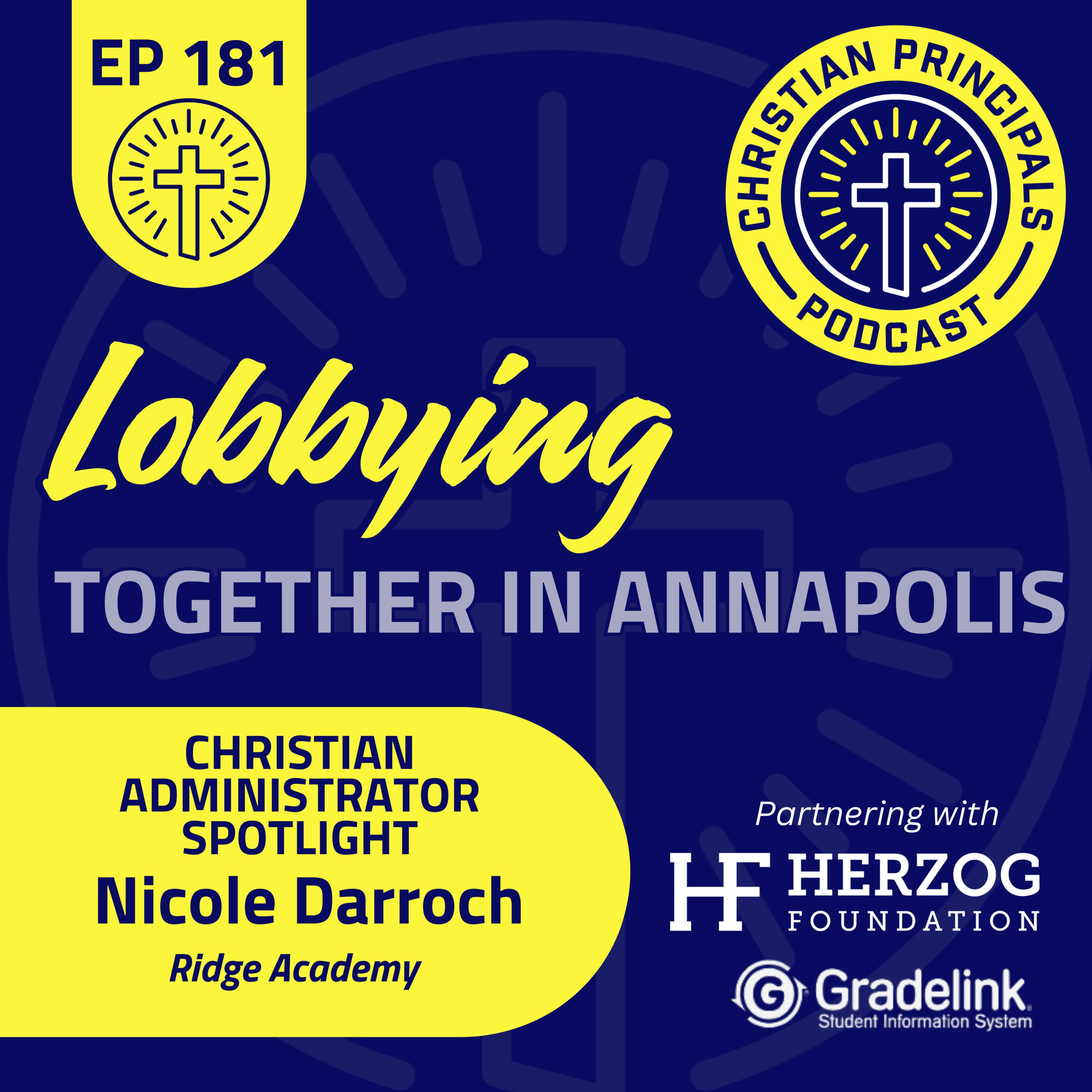 181 - Principals Lobbying Together for Christian Schools in Annapolis episode artwork