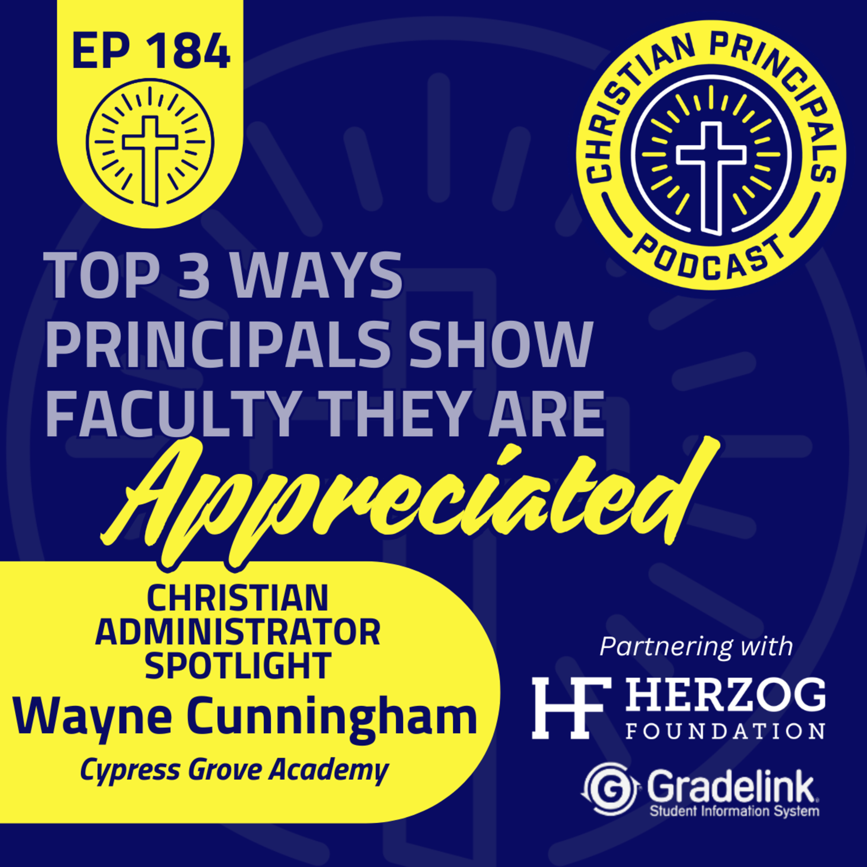 184 - Top 3 Ways Principals Show Faculty They Are Appreciated episode artwork