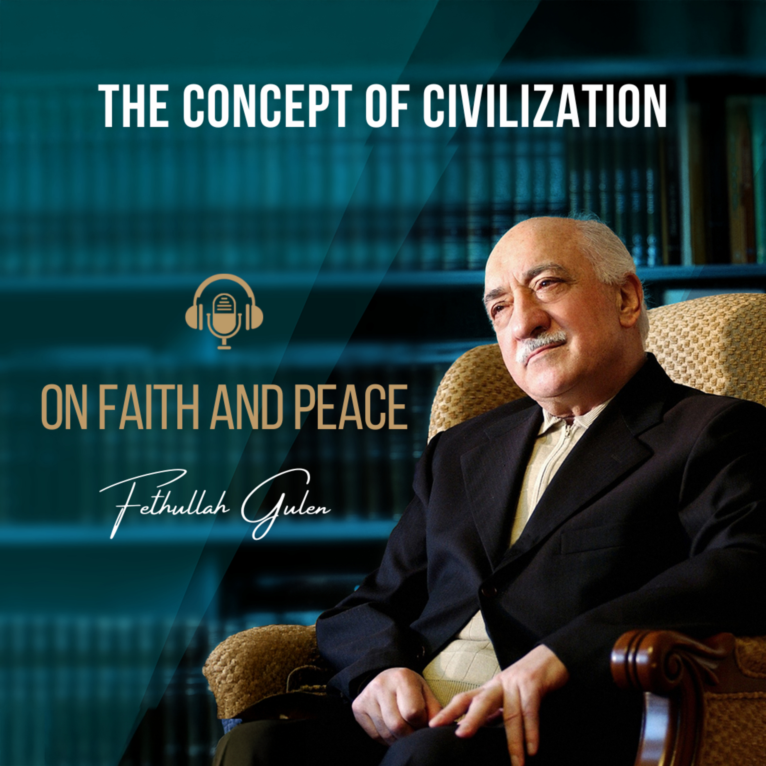 On Faith and Peace – Ep. 27: The Concept of Civilization  episode artwork