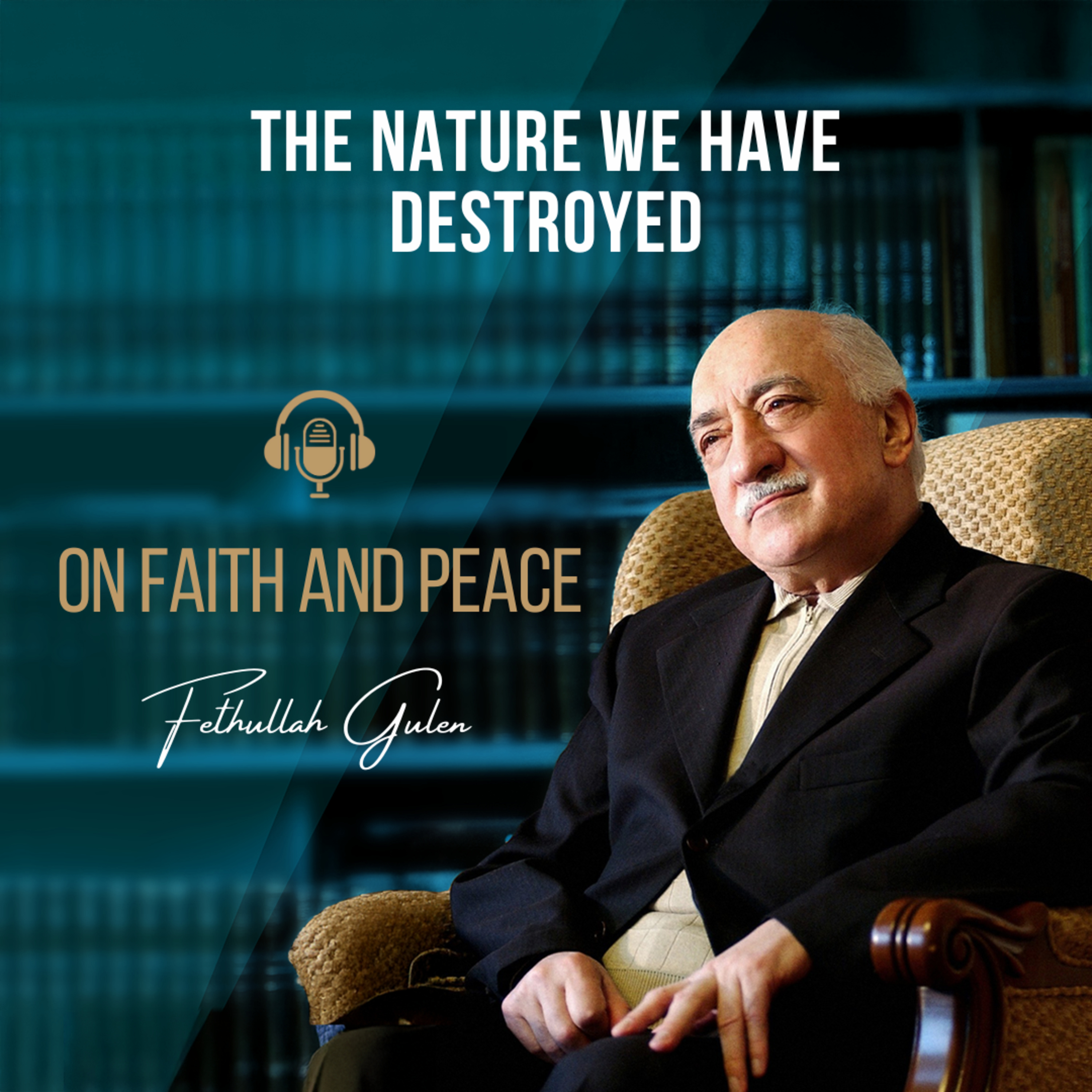 On Faith and Peace – Ep. 28: The Nature We Have Destroyed episode artwork