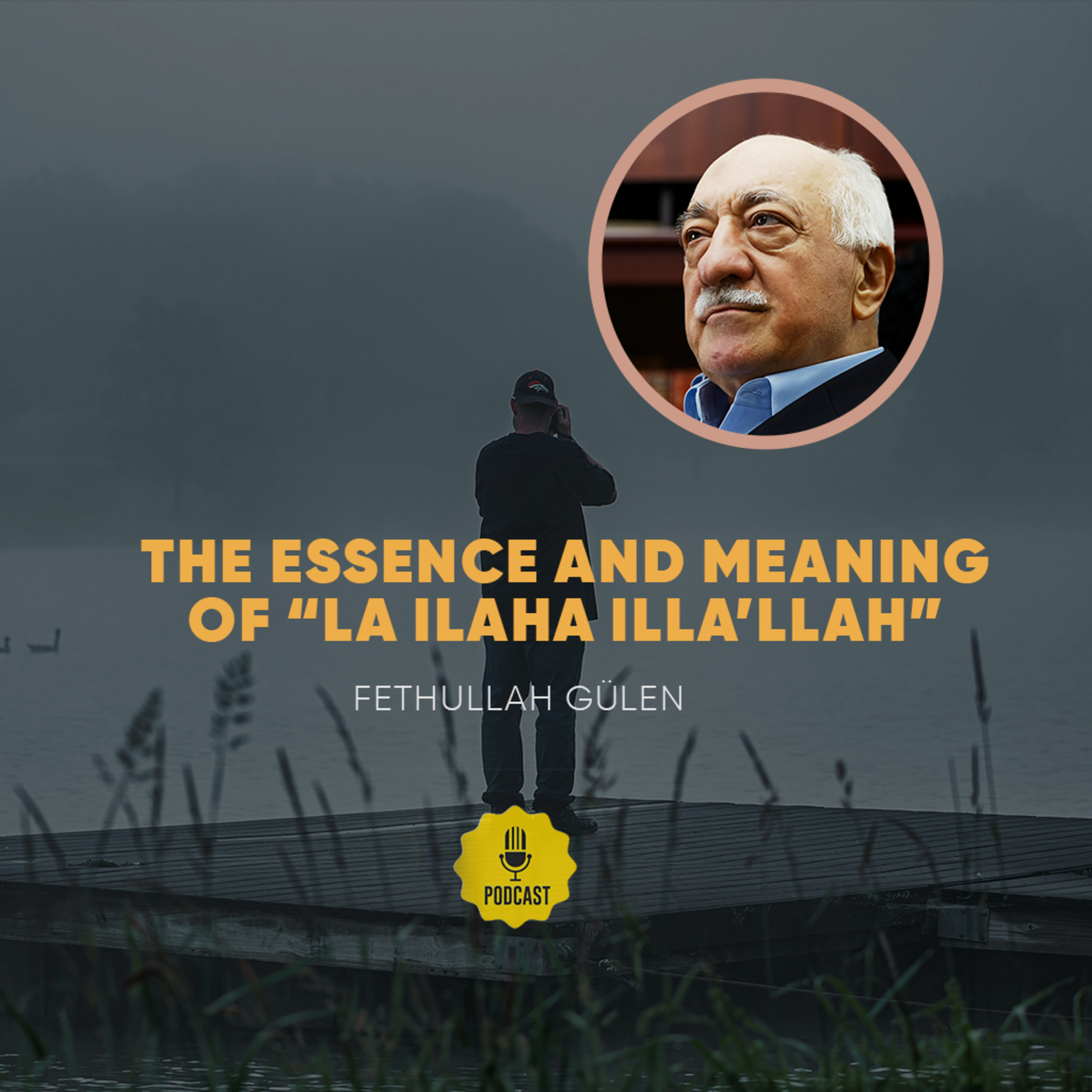Salah – Ep. 3: The Essence and Meaning of “La ilaha illa’llah” episode artwork