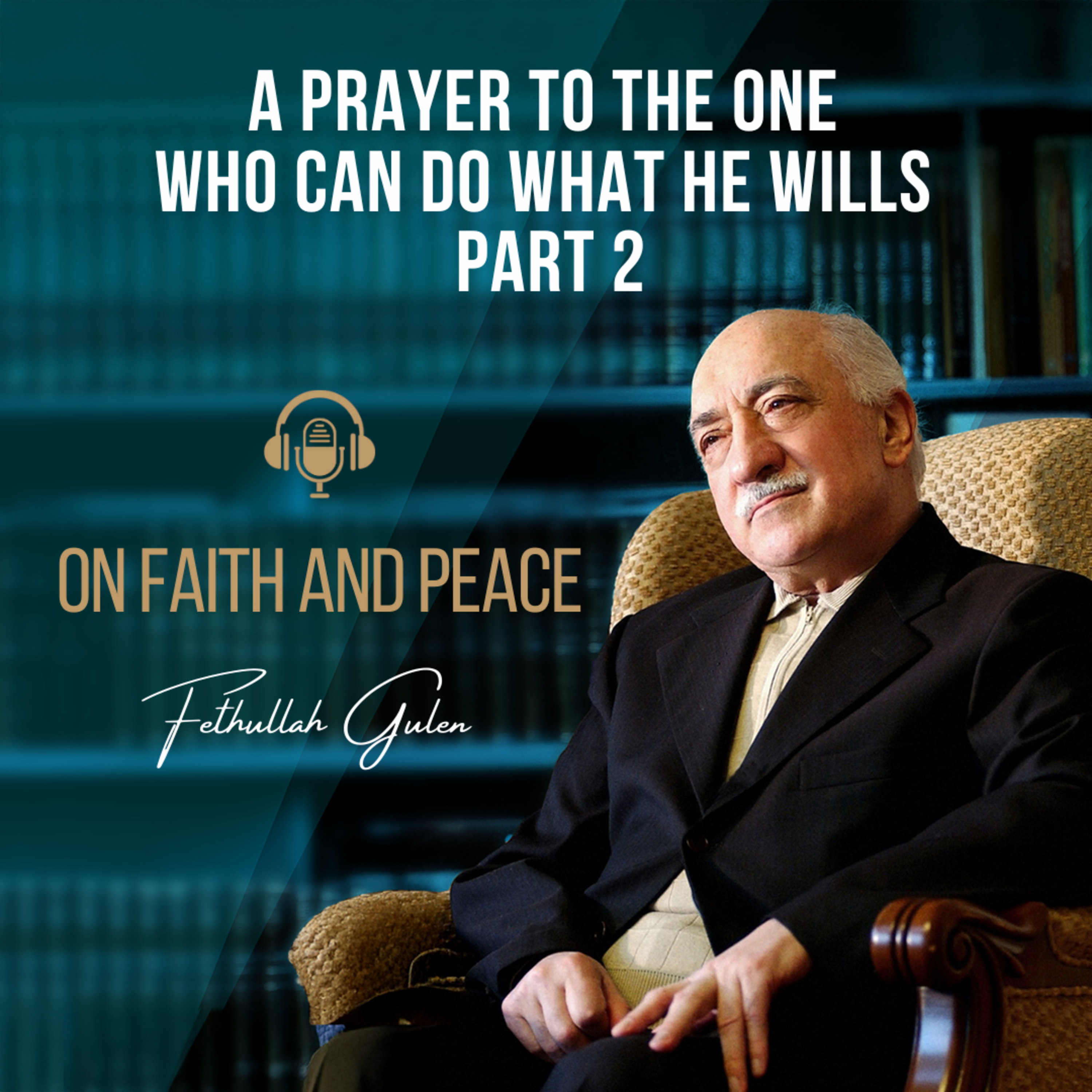 On Faith and Peace – Ep. 35: A Prayer To The One Who Can Do What He Wills Part 2 episode artwork
