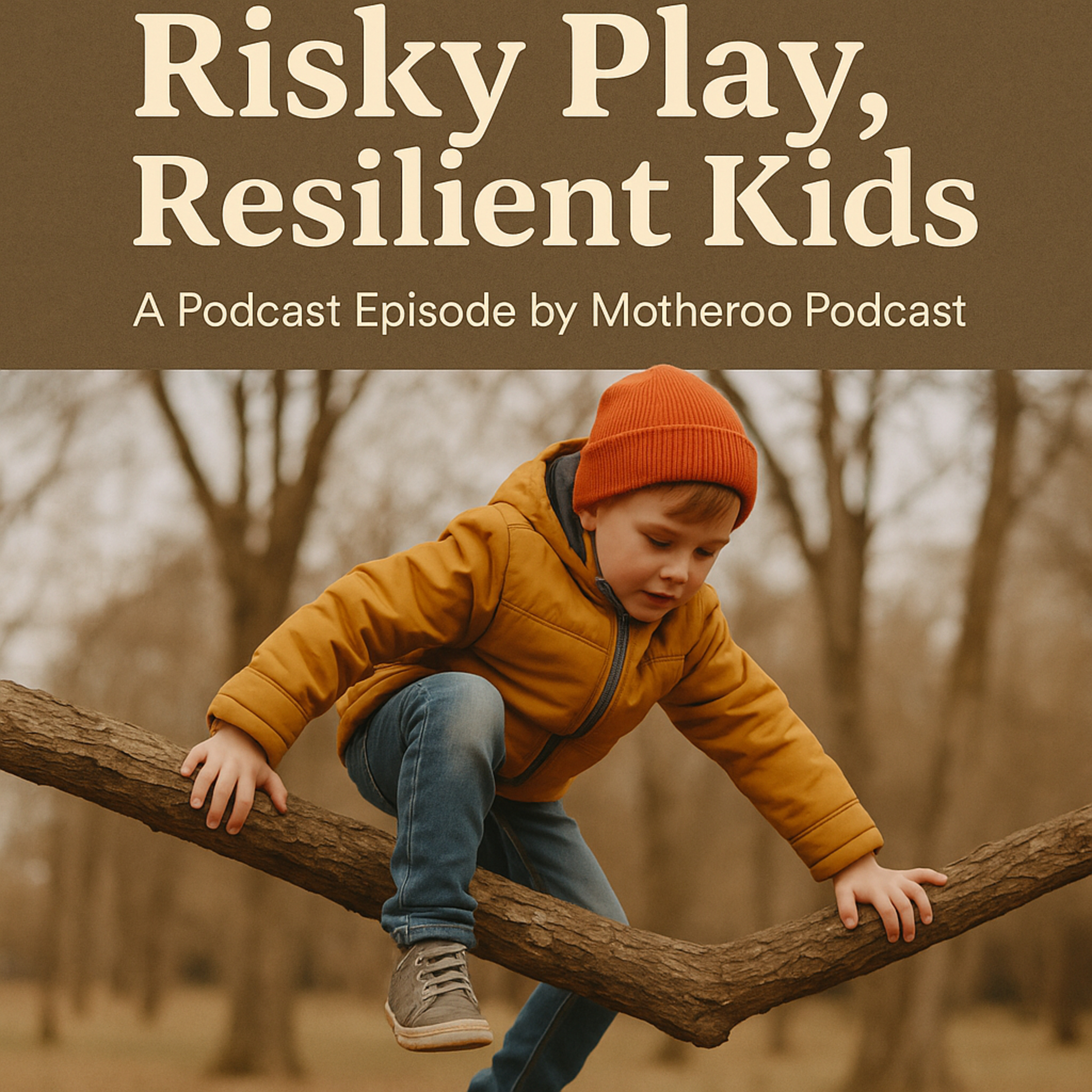 Risky Play, Resilient Kids