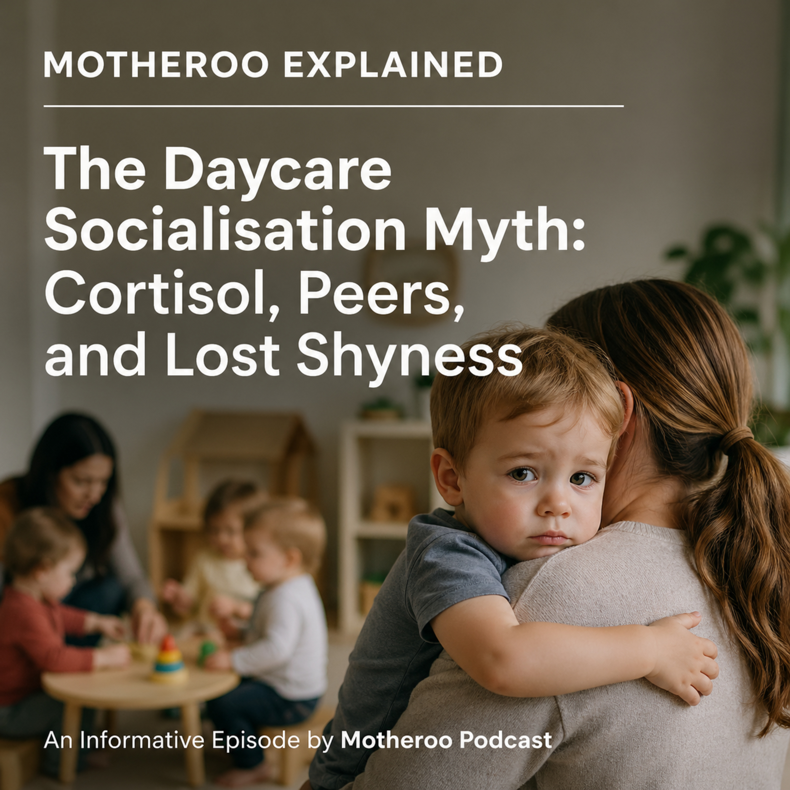 The Daycare Socialisation Myth: Cortisol, Peers, and Lost Shyness episode artwork