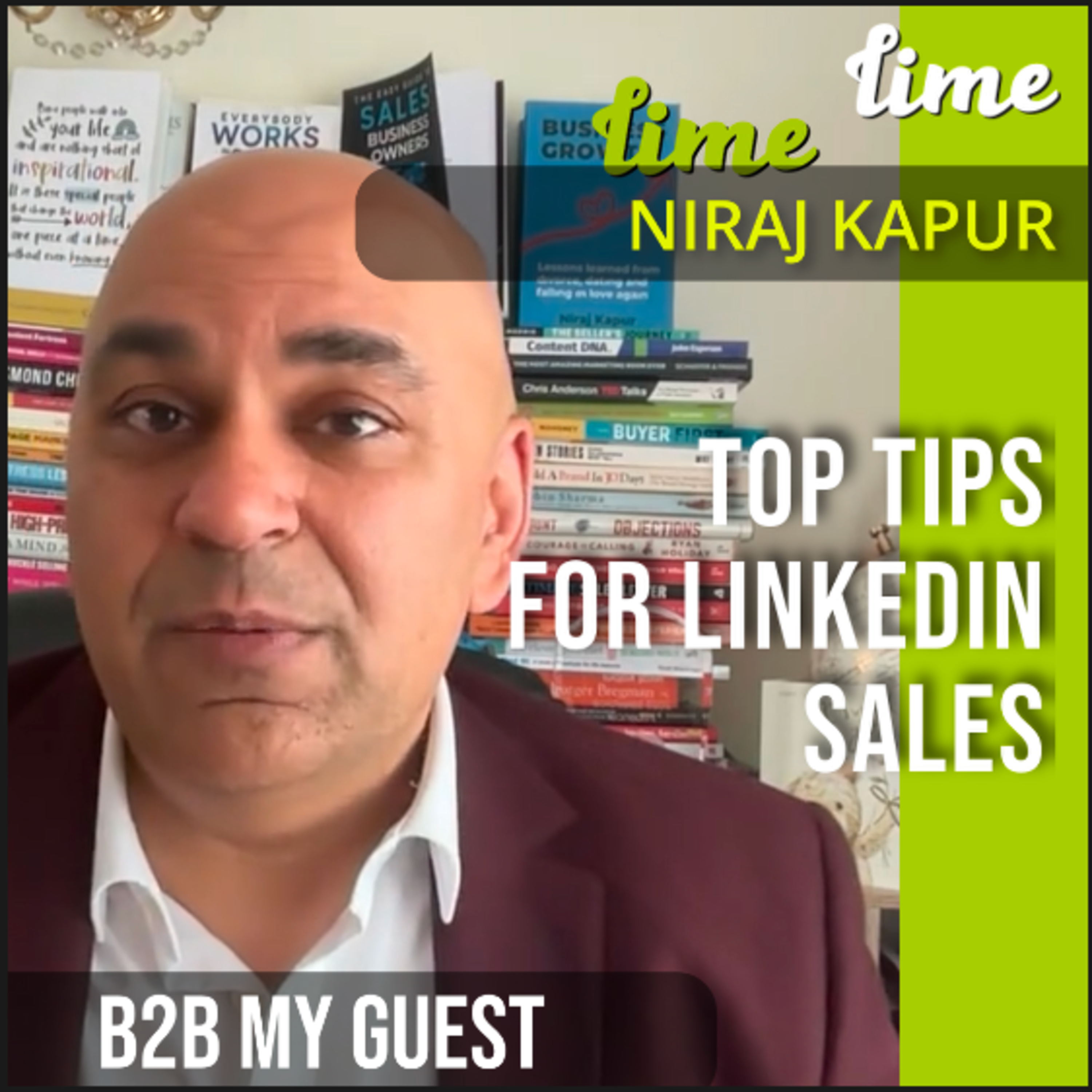 How to Make Sales on LinkedIn - B2B My Guest with Niraj Kapur