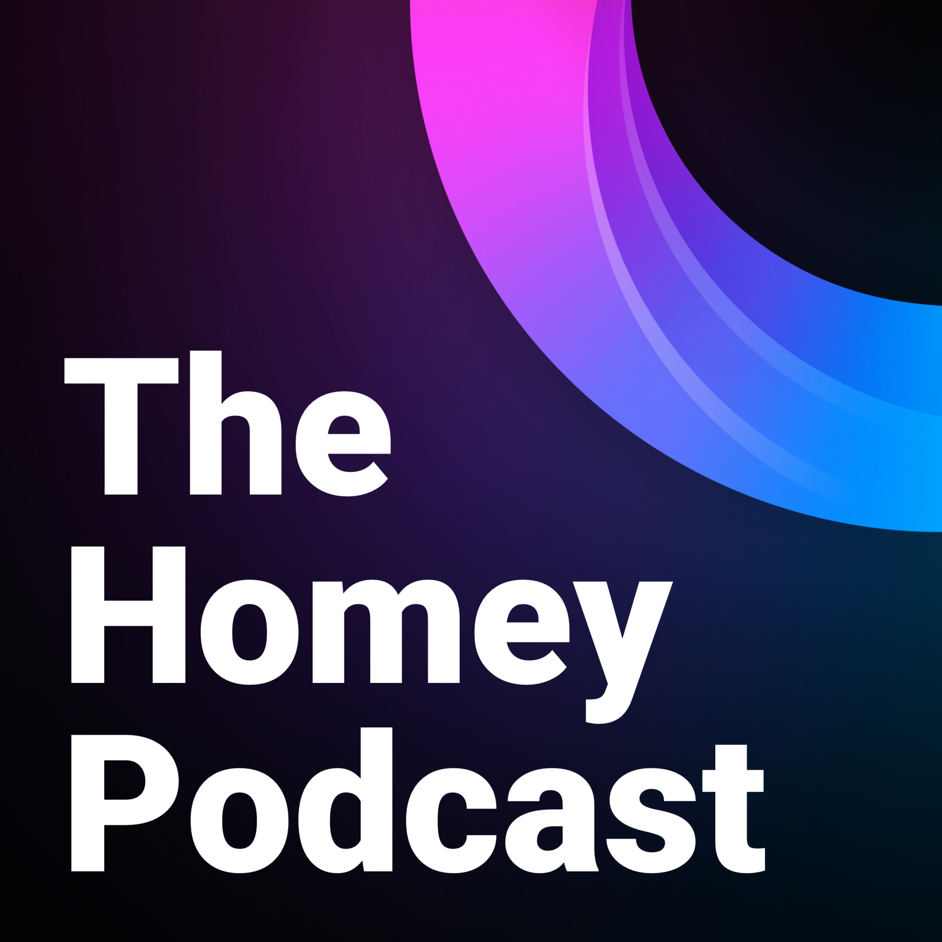 The Homey Podcast