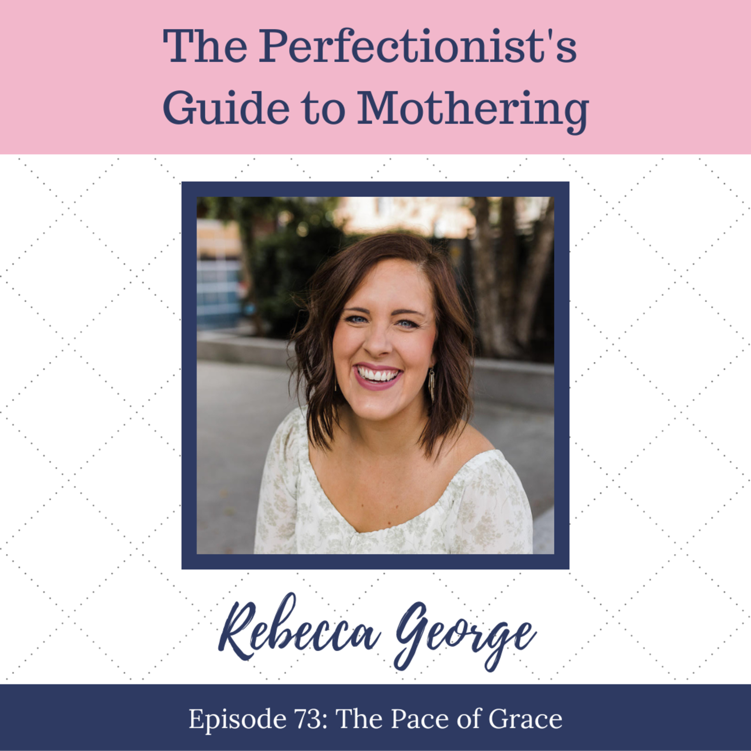 The Perfectionist\'s Guide to Mothering with Andrea Fortenberry